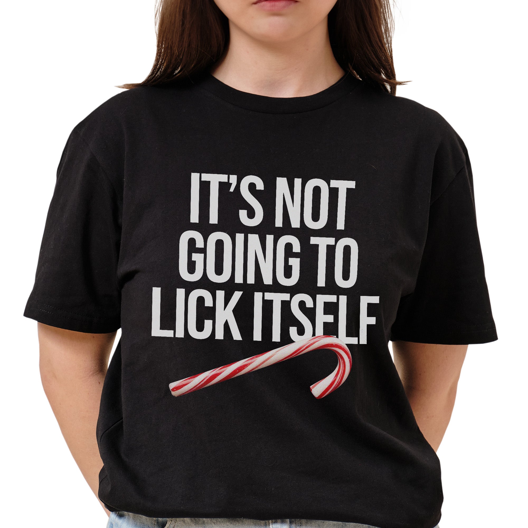 It's Not Going To Lick Itself T-Shirt