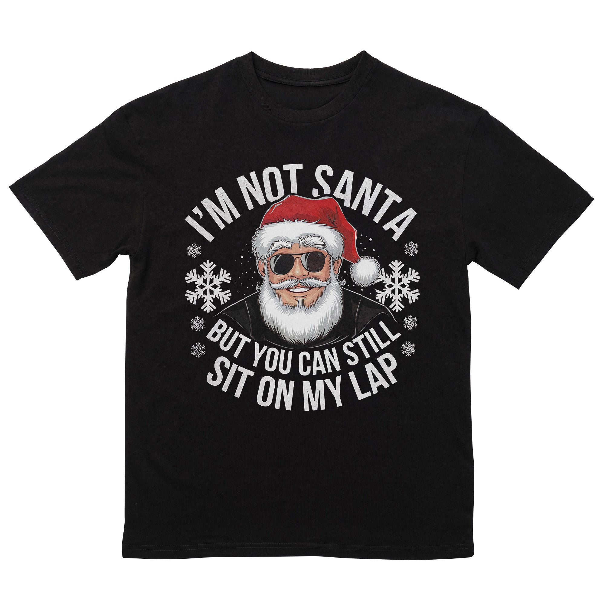 I'm Not Santa T-Shirt