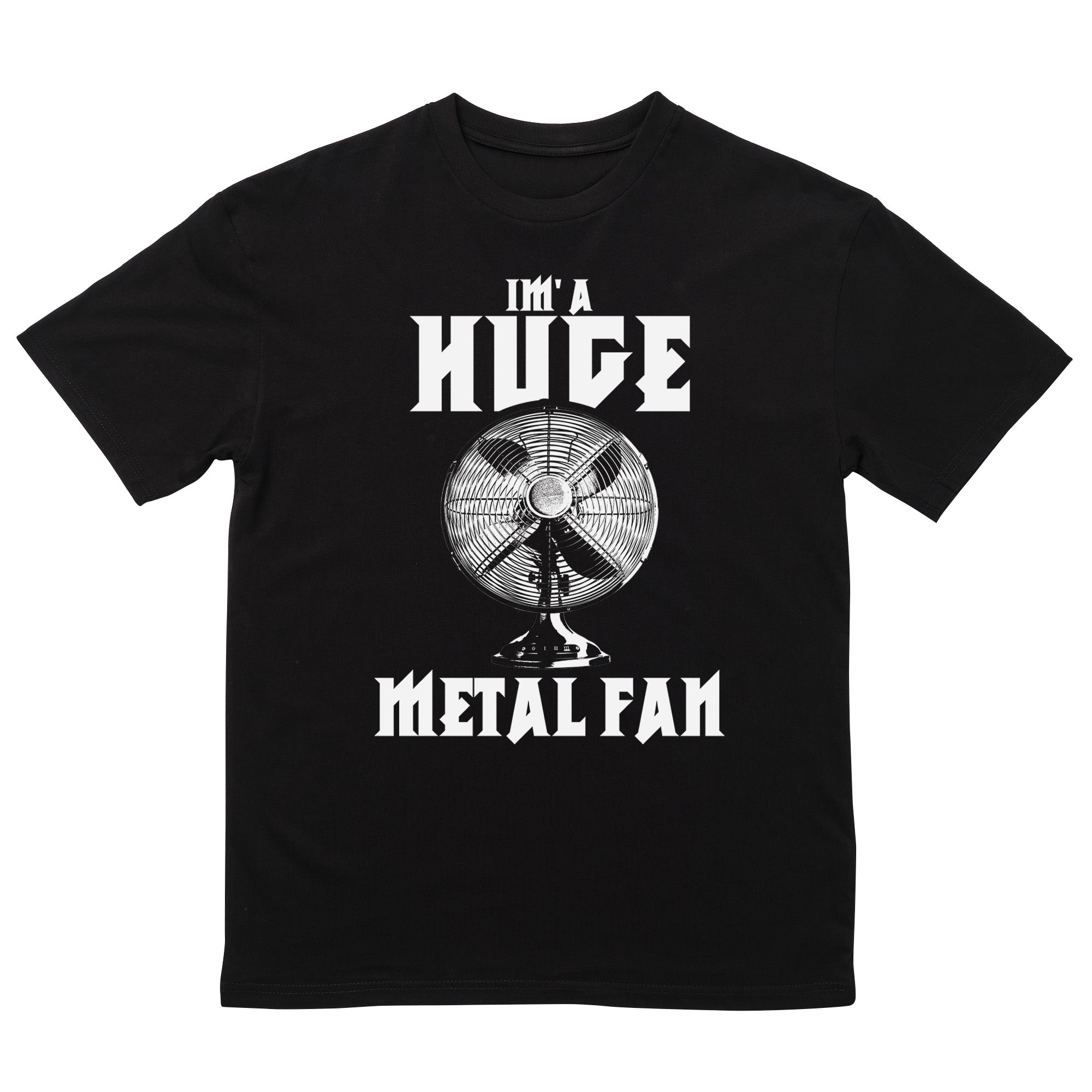 Huge Metal Fan T-Shirt