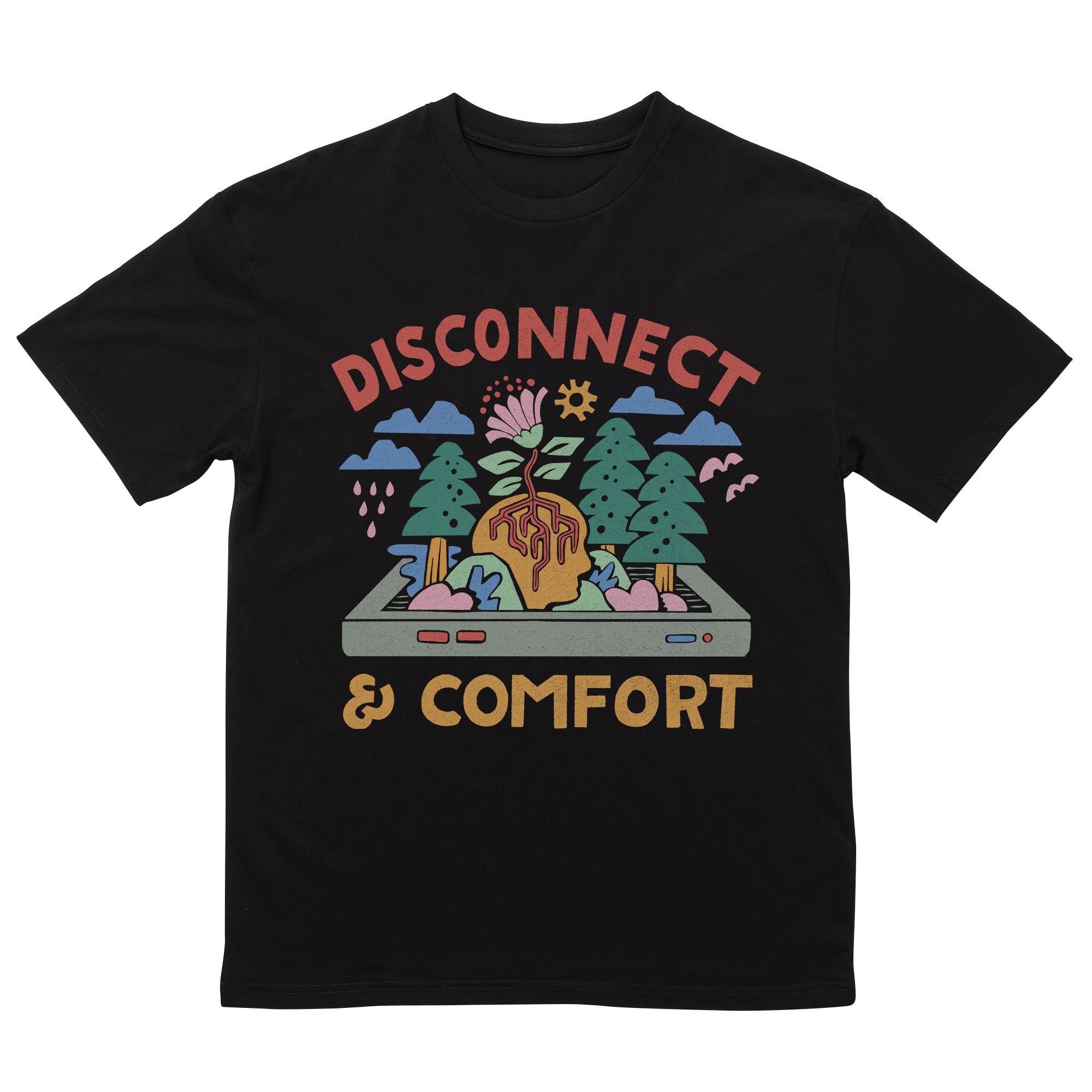 Disconnect And Comfort T-Shirt