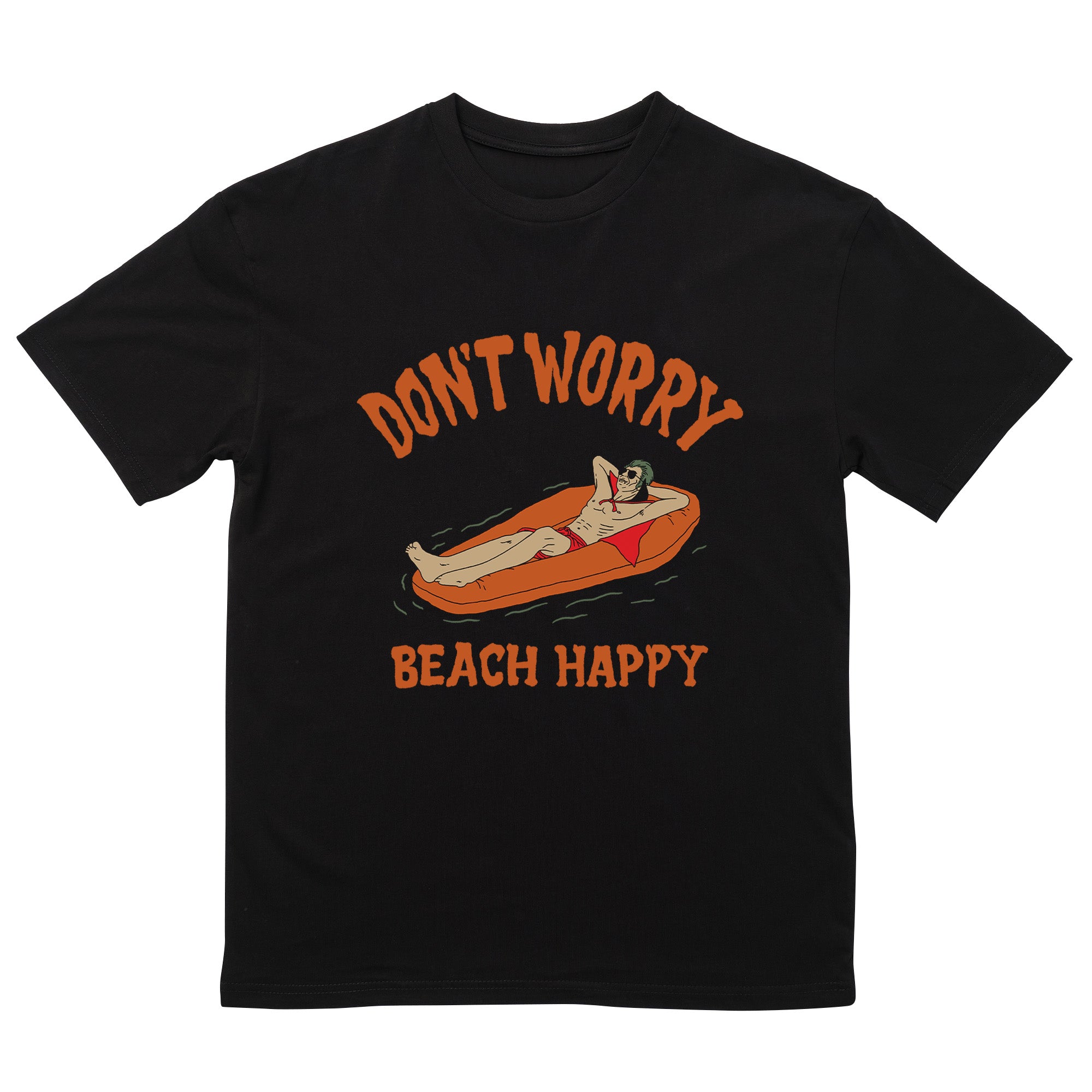 Dont Worry Beach Happy T-Shirt