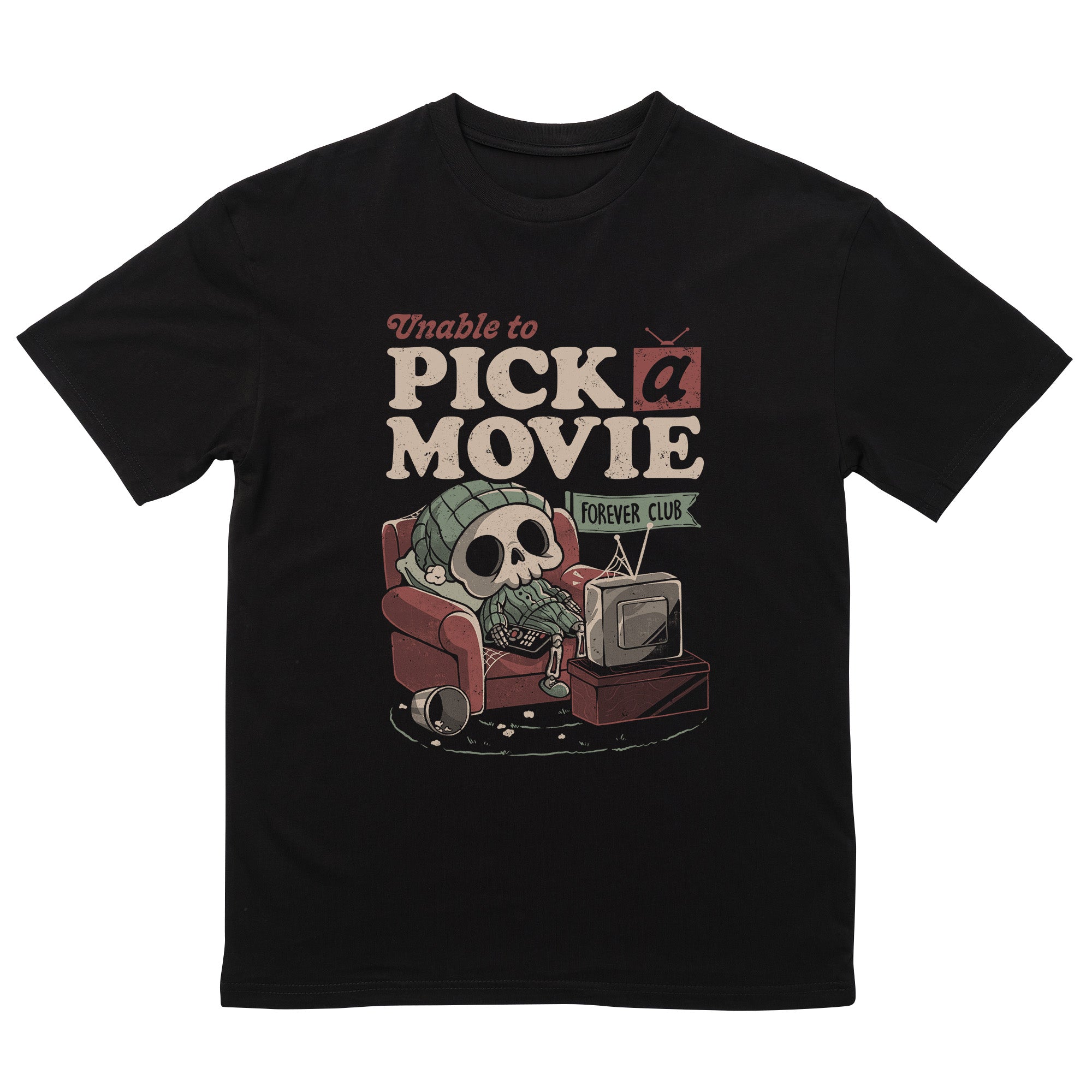 Unable To Pick A Movie T-Shirt