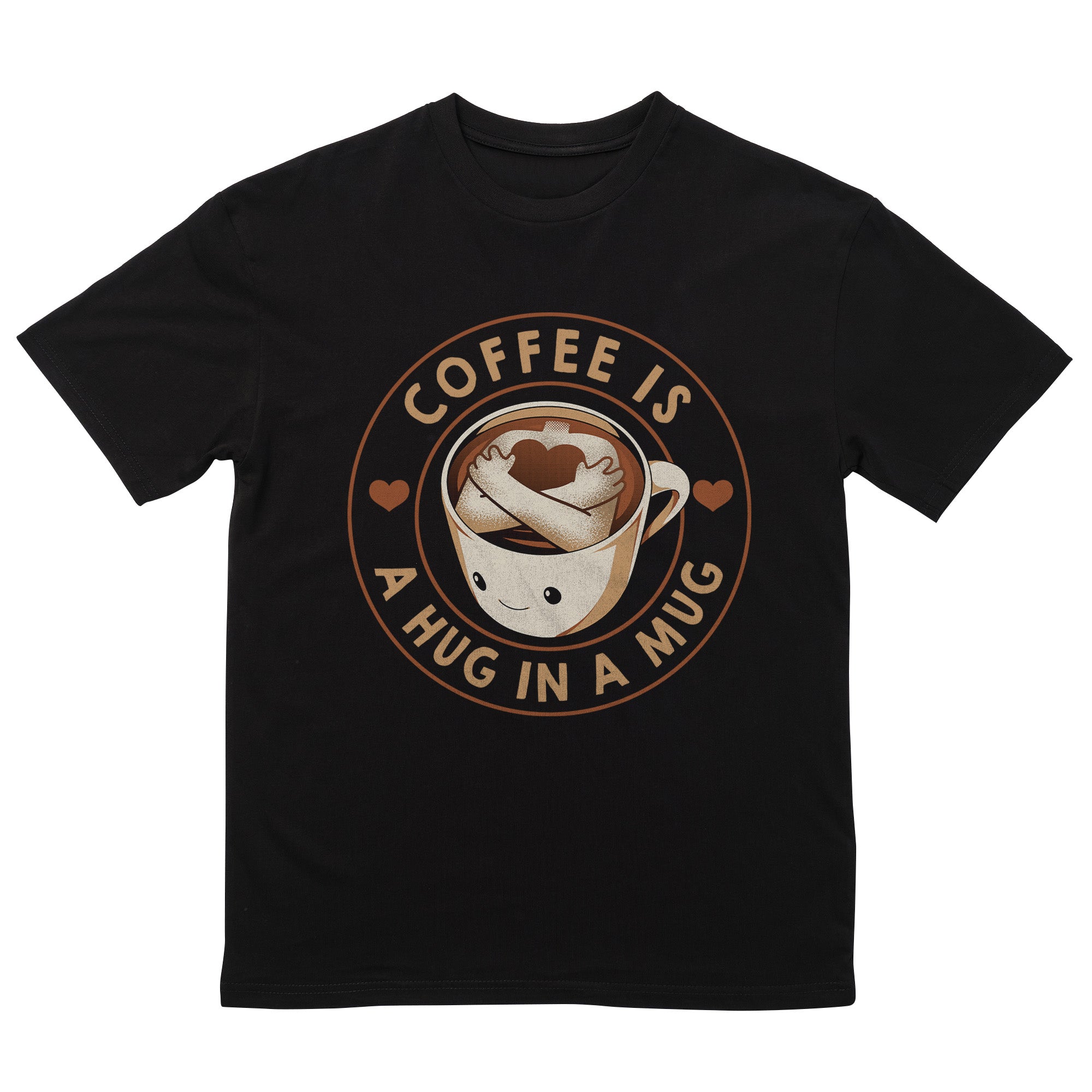 Coffee is a Hug in a Mug T-Shirt