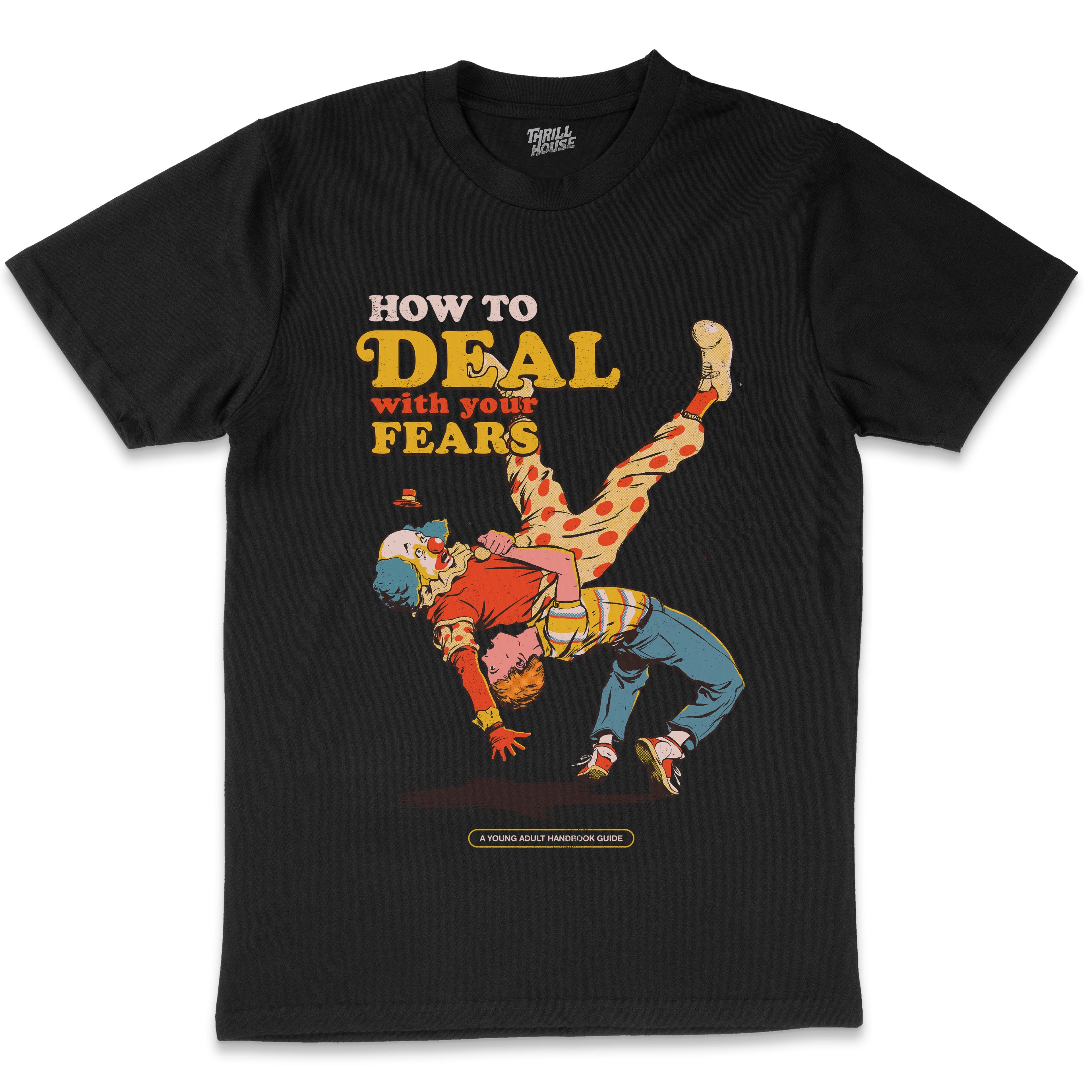 How To Deal With Your Fears T-Shirt Australia Online Black