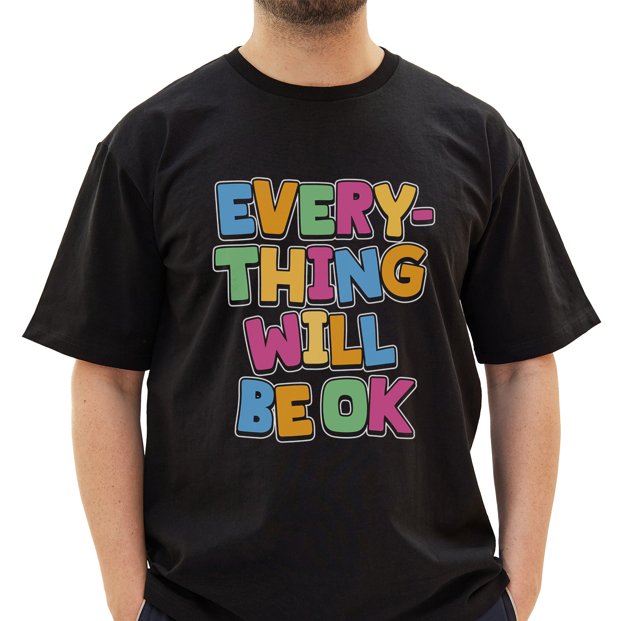 Everything Will Be Ok T-Shirt