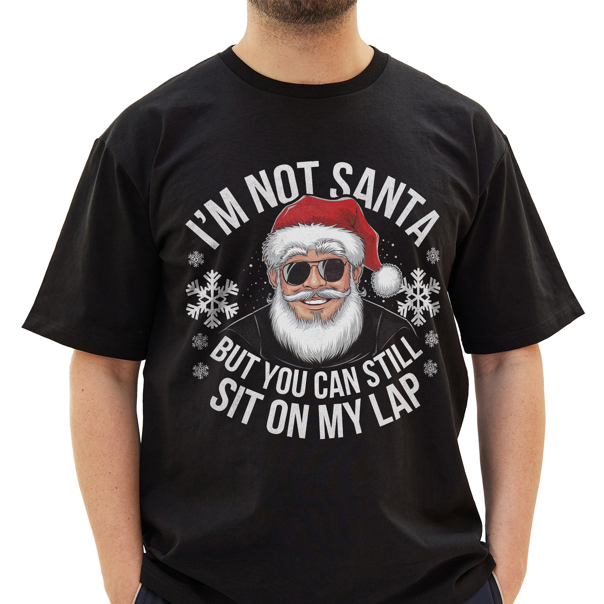 I'm Not Santa T-Shirt