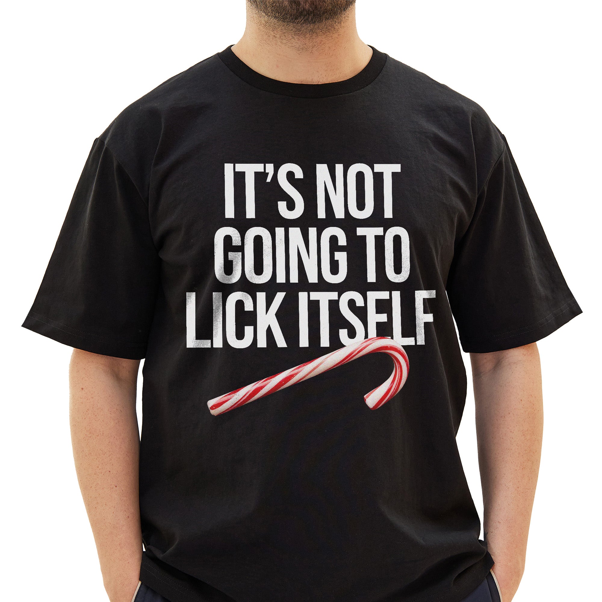 It's Not Going To Lick Itself T-Shirt