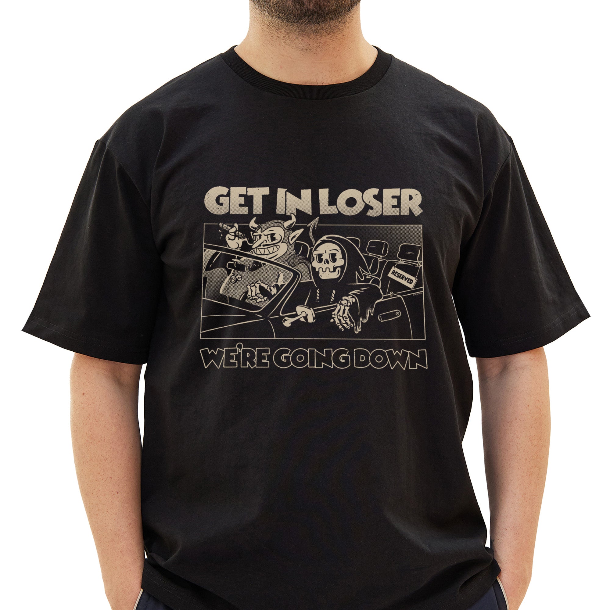 Get in Loser T-Shirt