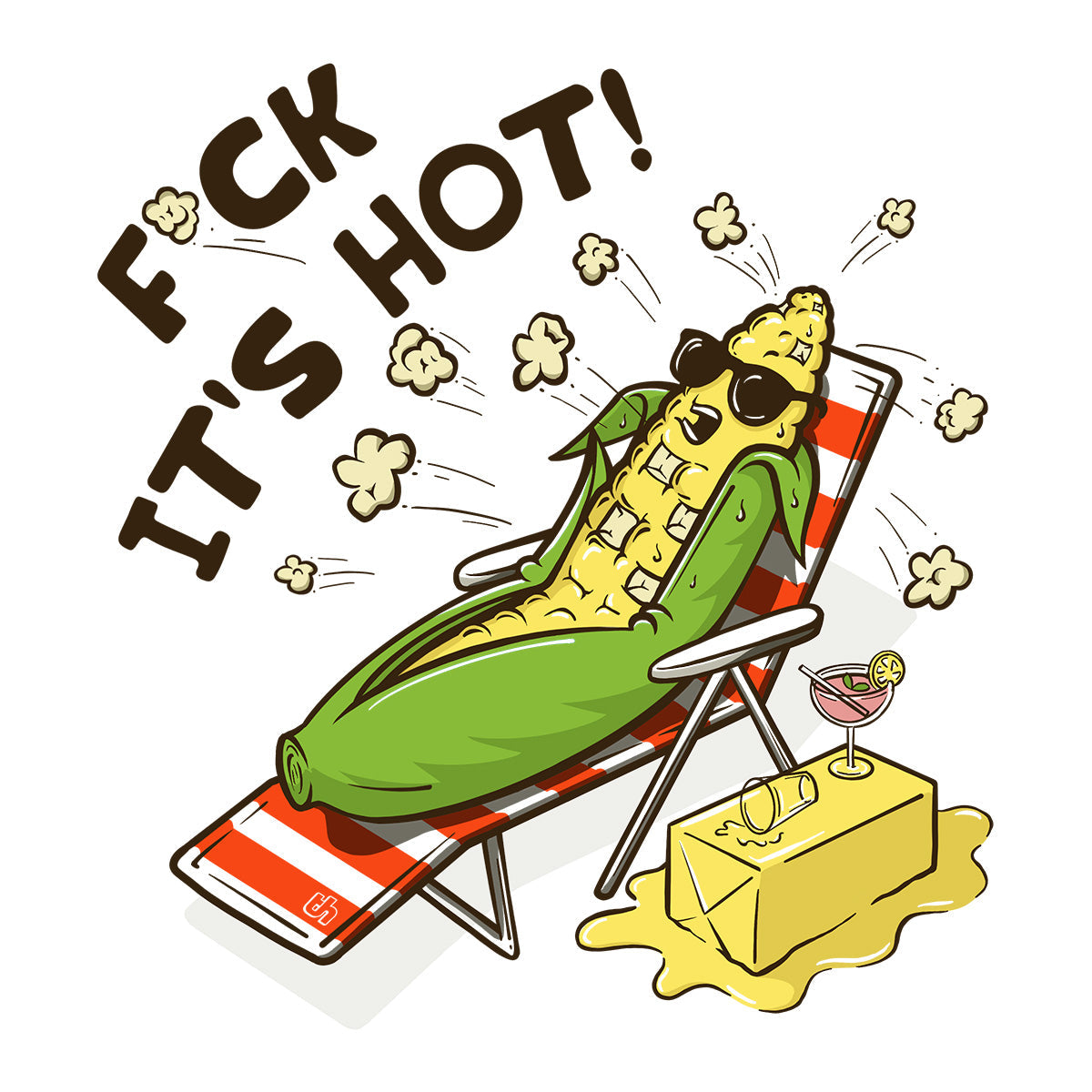 F-ck It's Hot Funny Rude Offensive Corn Popcorn Snack Food Beach Sunbaking Summer Cotton T-Shirt