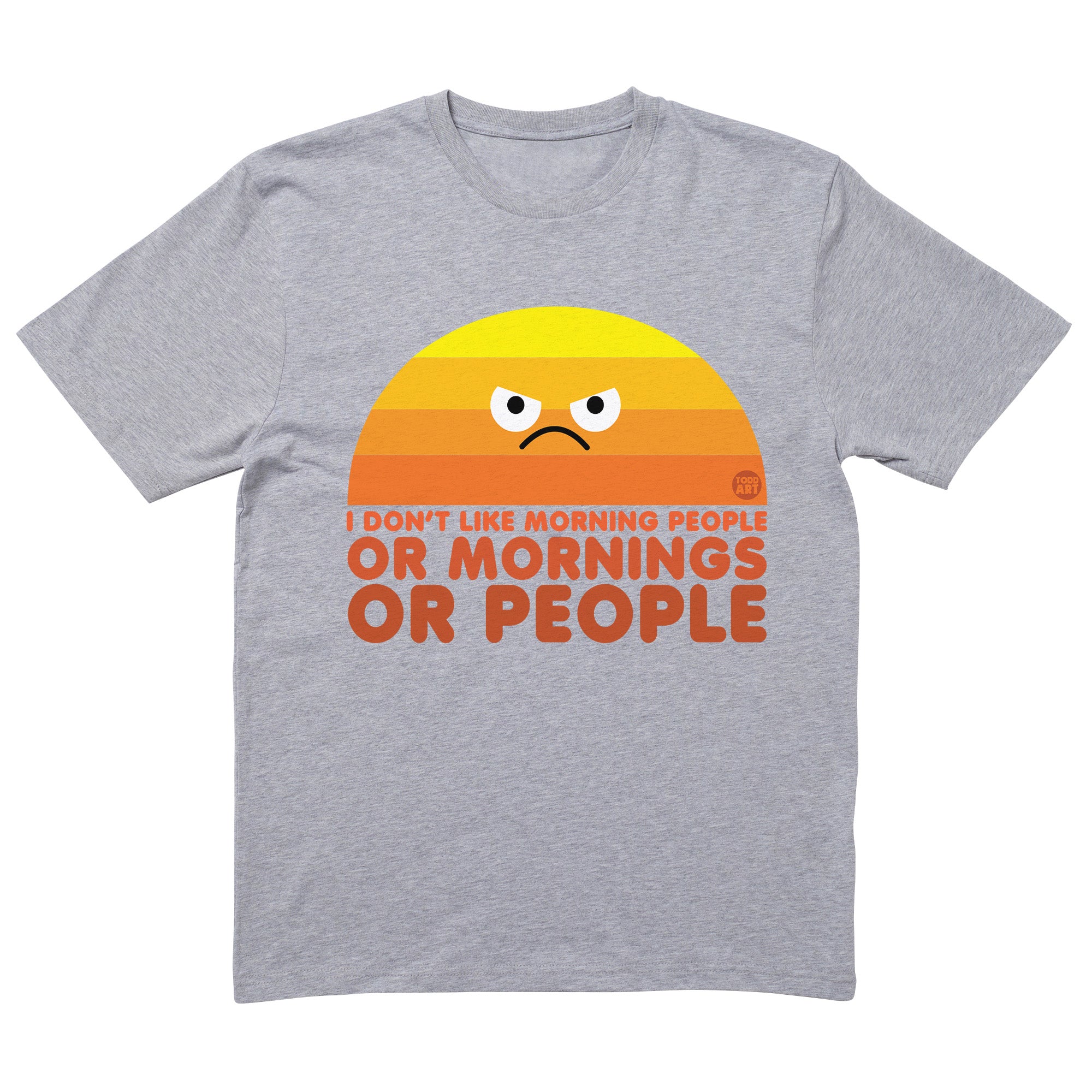 I Dont Like People T-Shirt