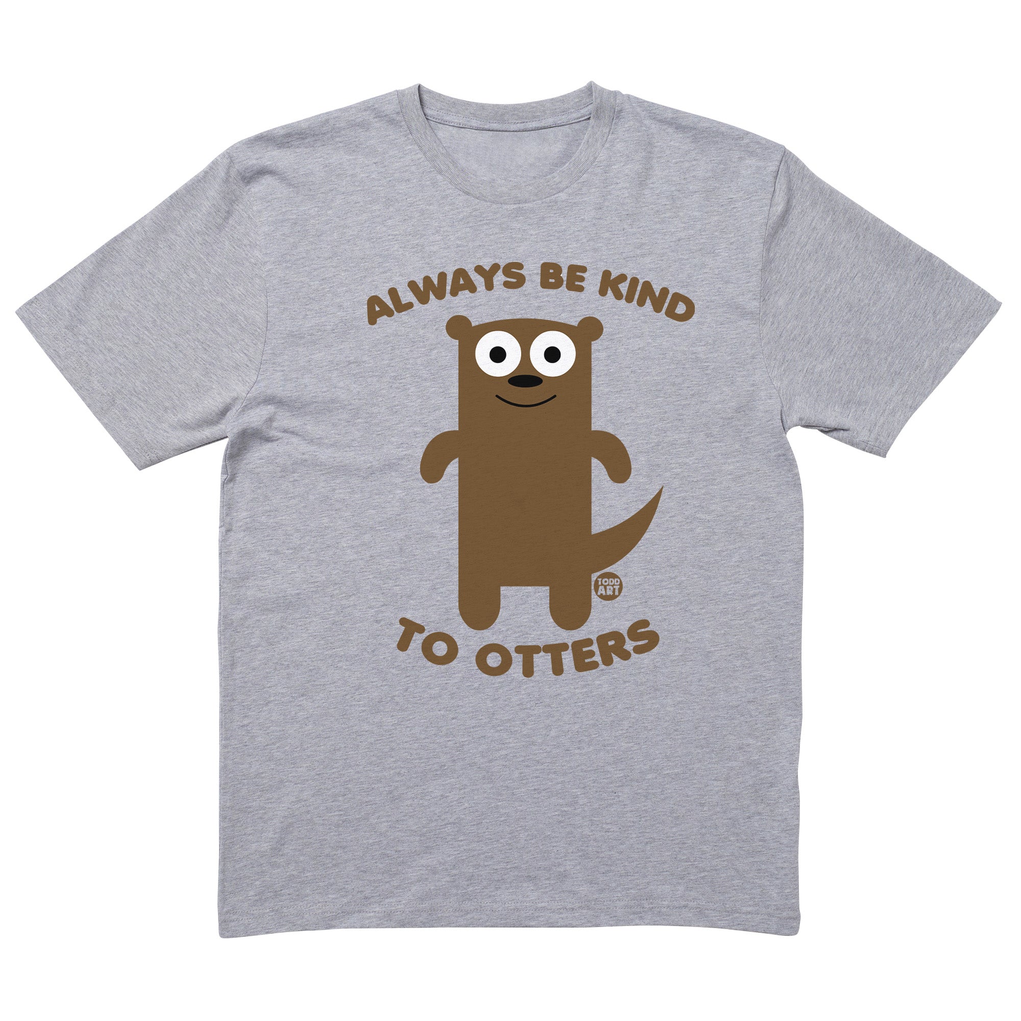 Always Kind To Otters T-Shirt