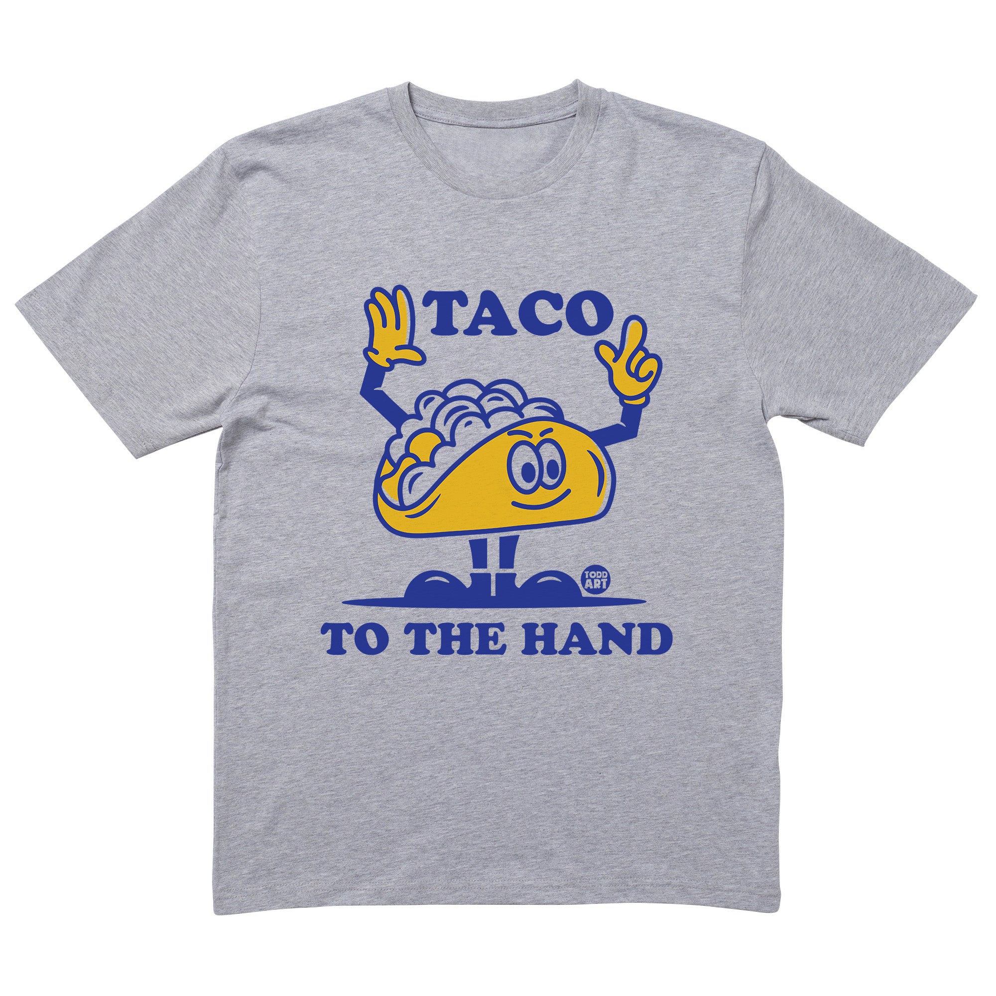 Taco To Hand T-Shirt