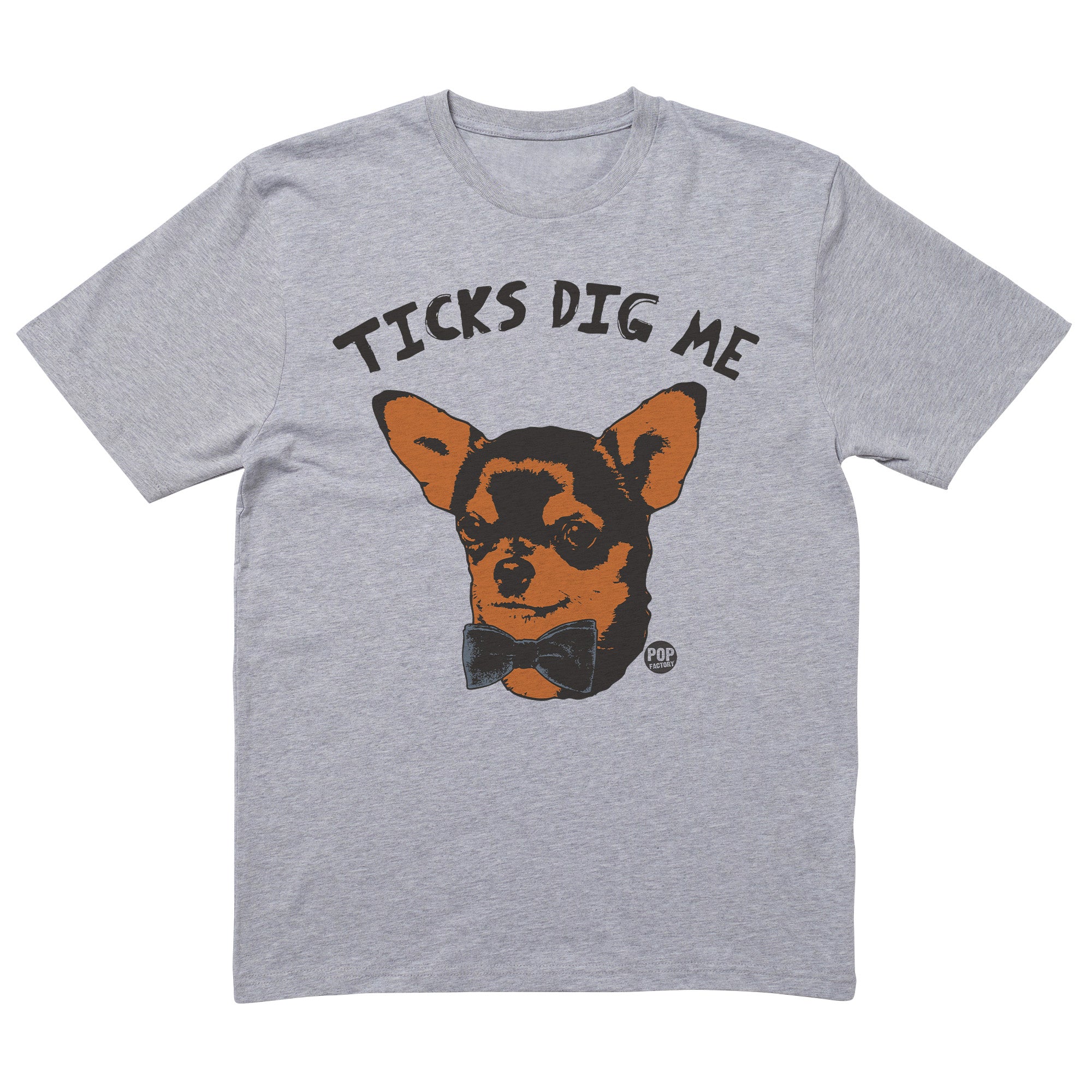 Ticks Dig Me T-Shirt