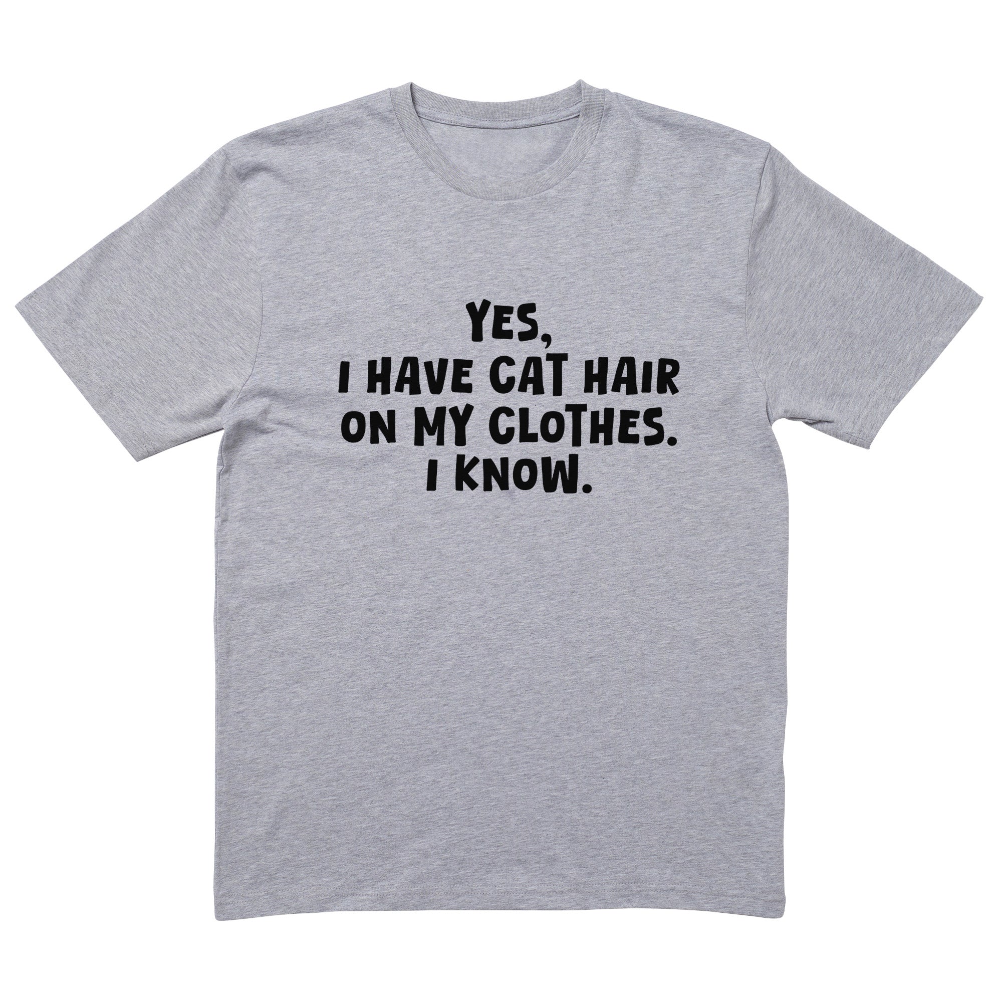 Cat Hair On My Clothes T-Shirt