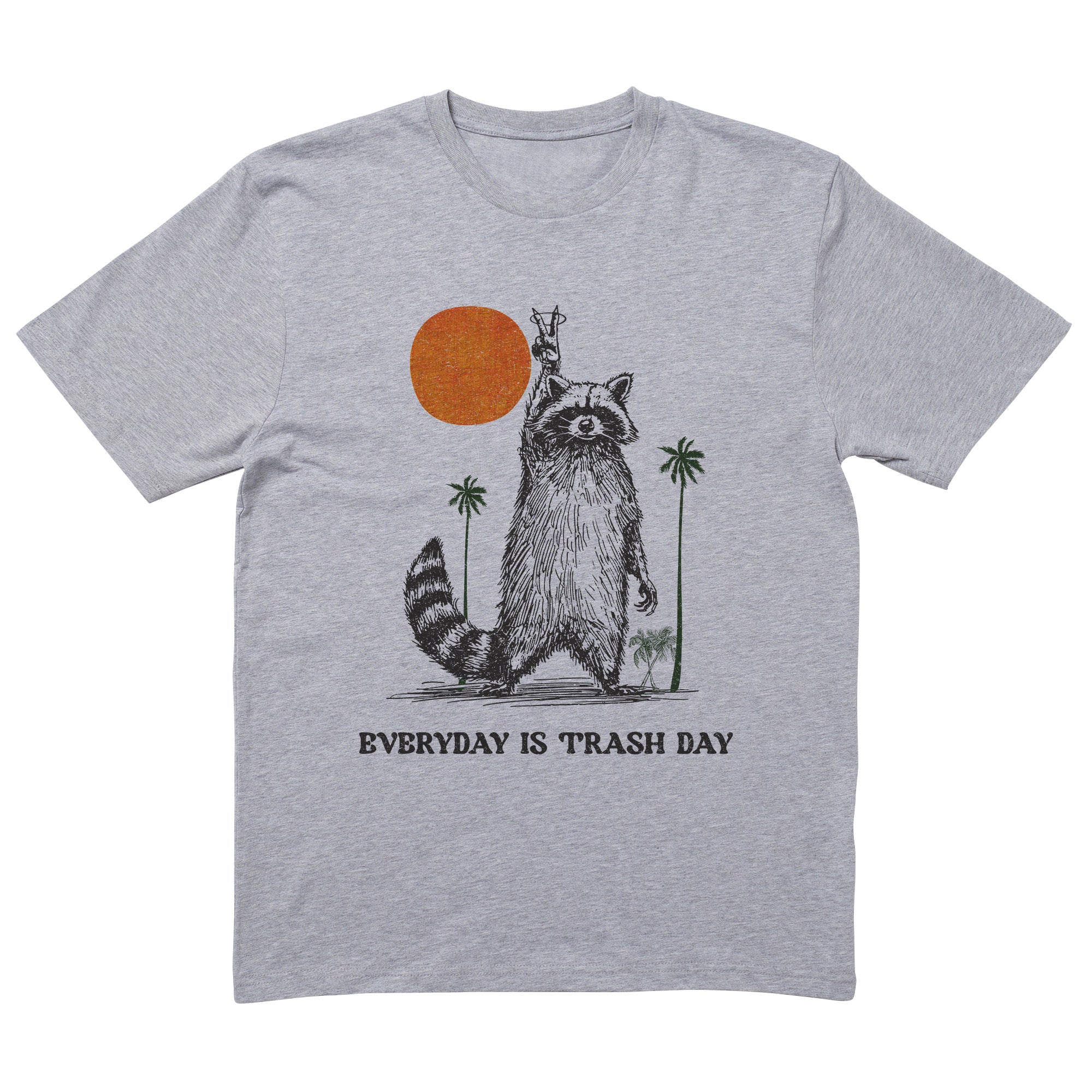 Everyday Is Trash Day T-Shirt