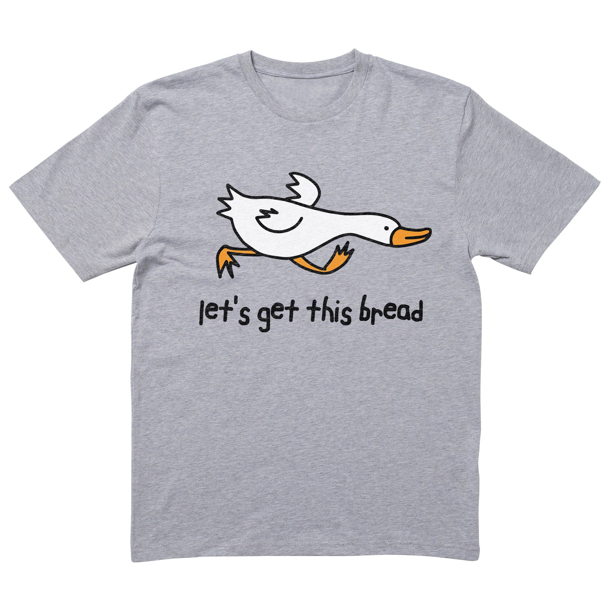 Let's Get This Bread T-Shirt