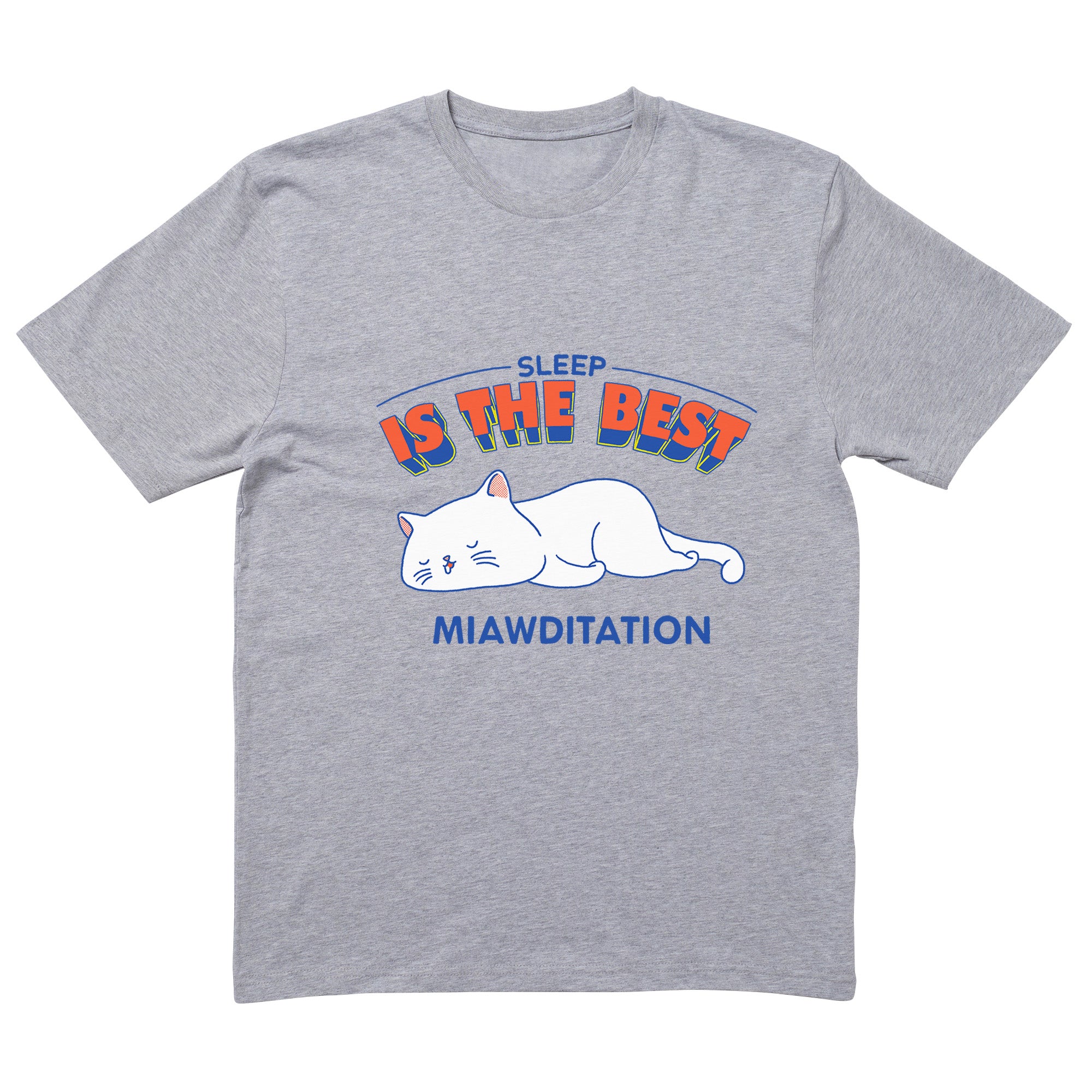 Sleep is The Best Miawditation T-Shirt