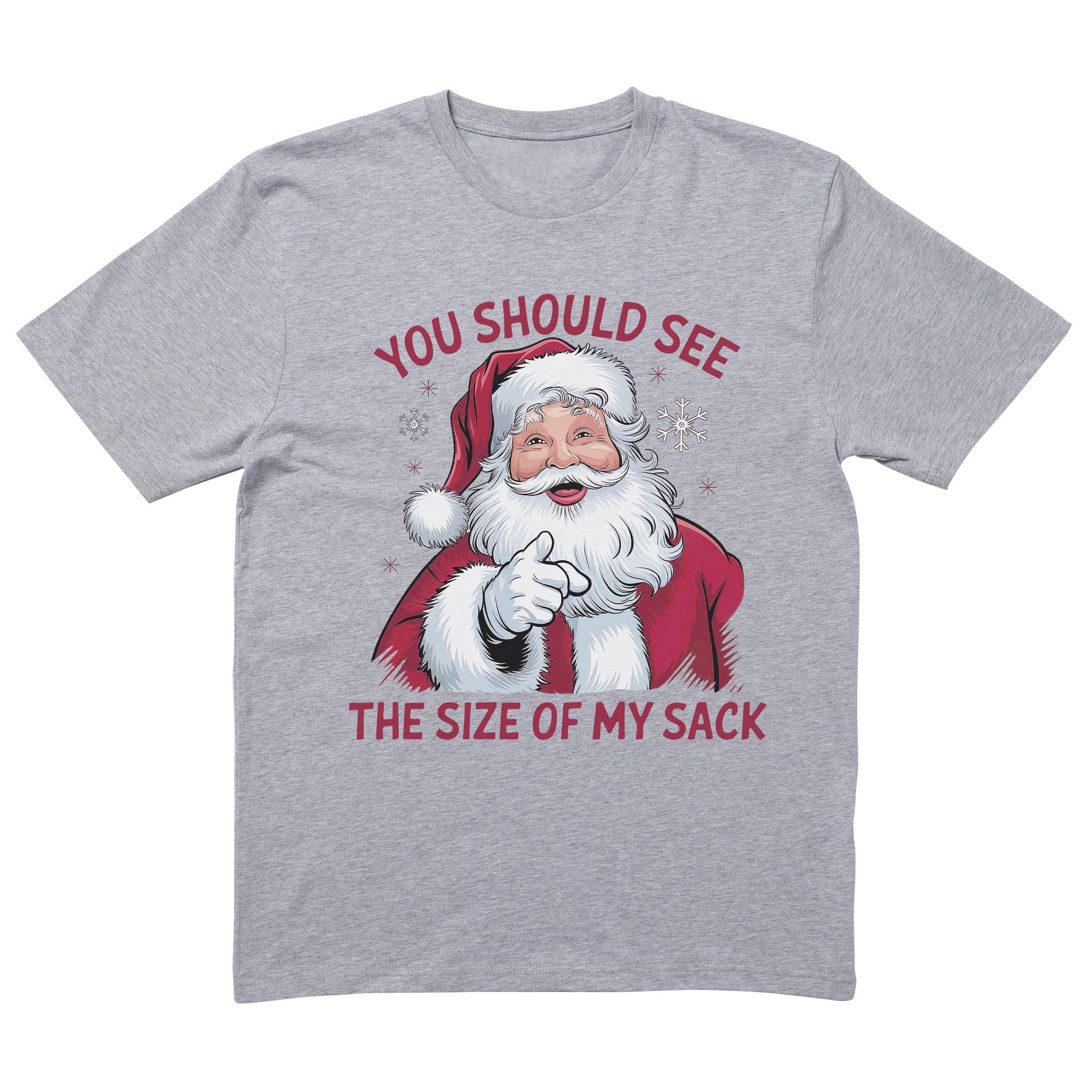 You Should See The Size Of My Sack T-Shirt