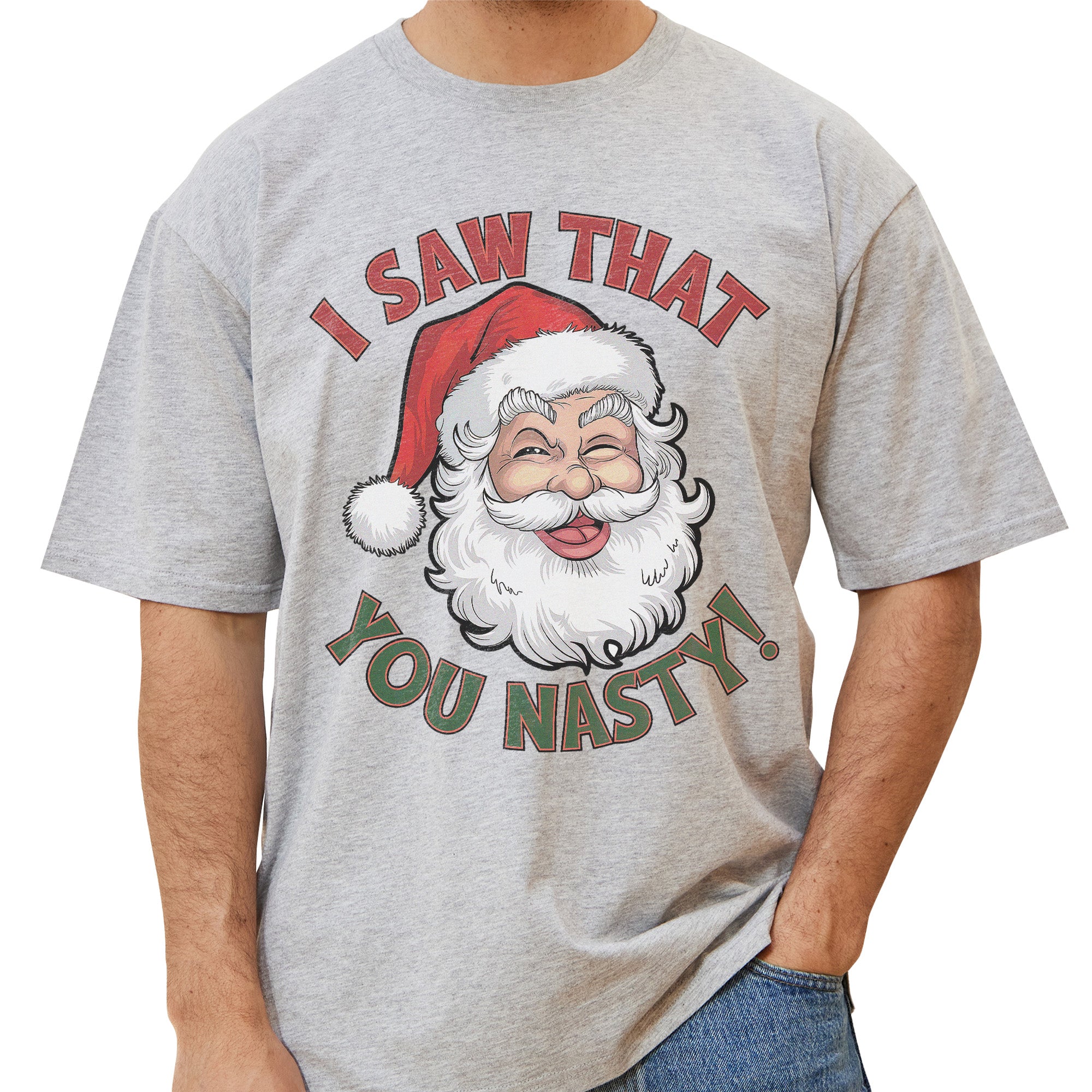 I Saw That You Nasty T-Shirt