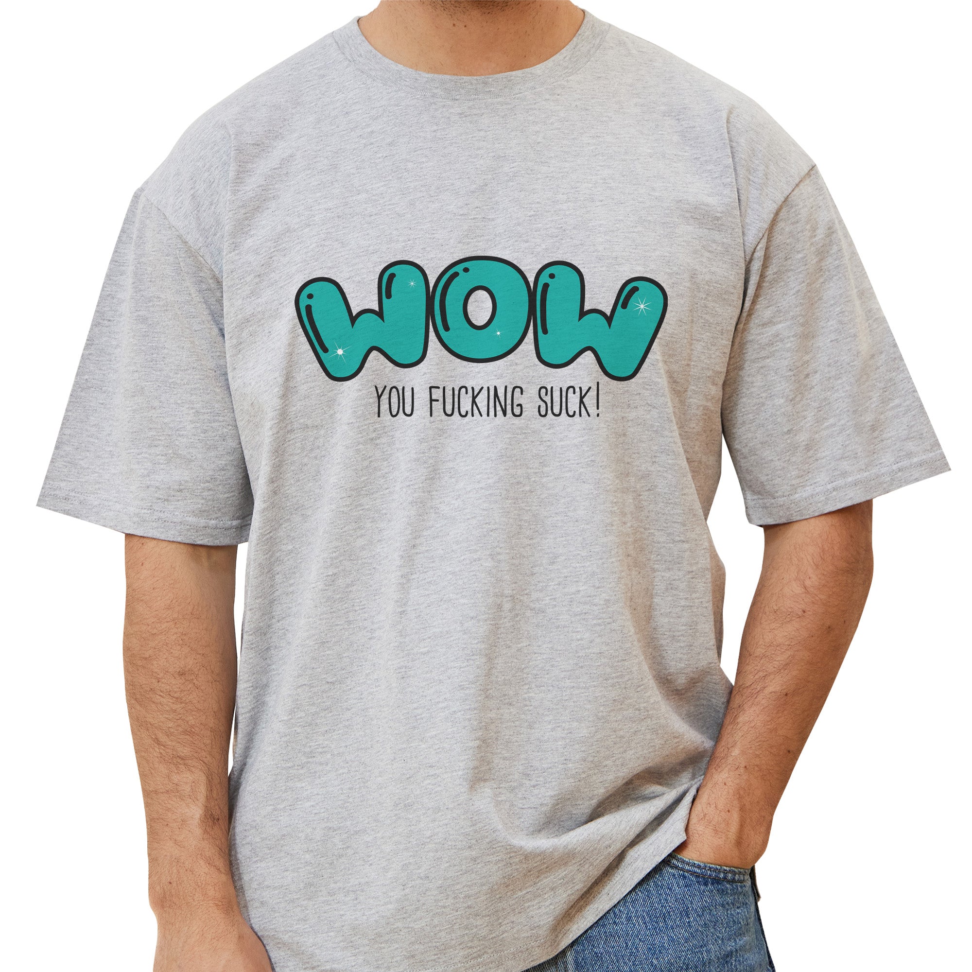 Wow You Suck T-Shirt