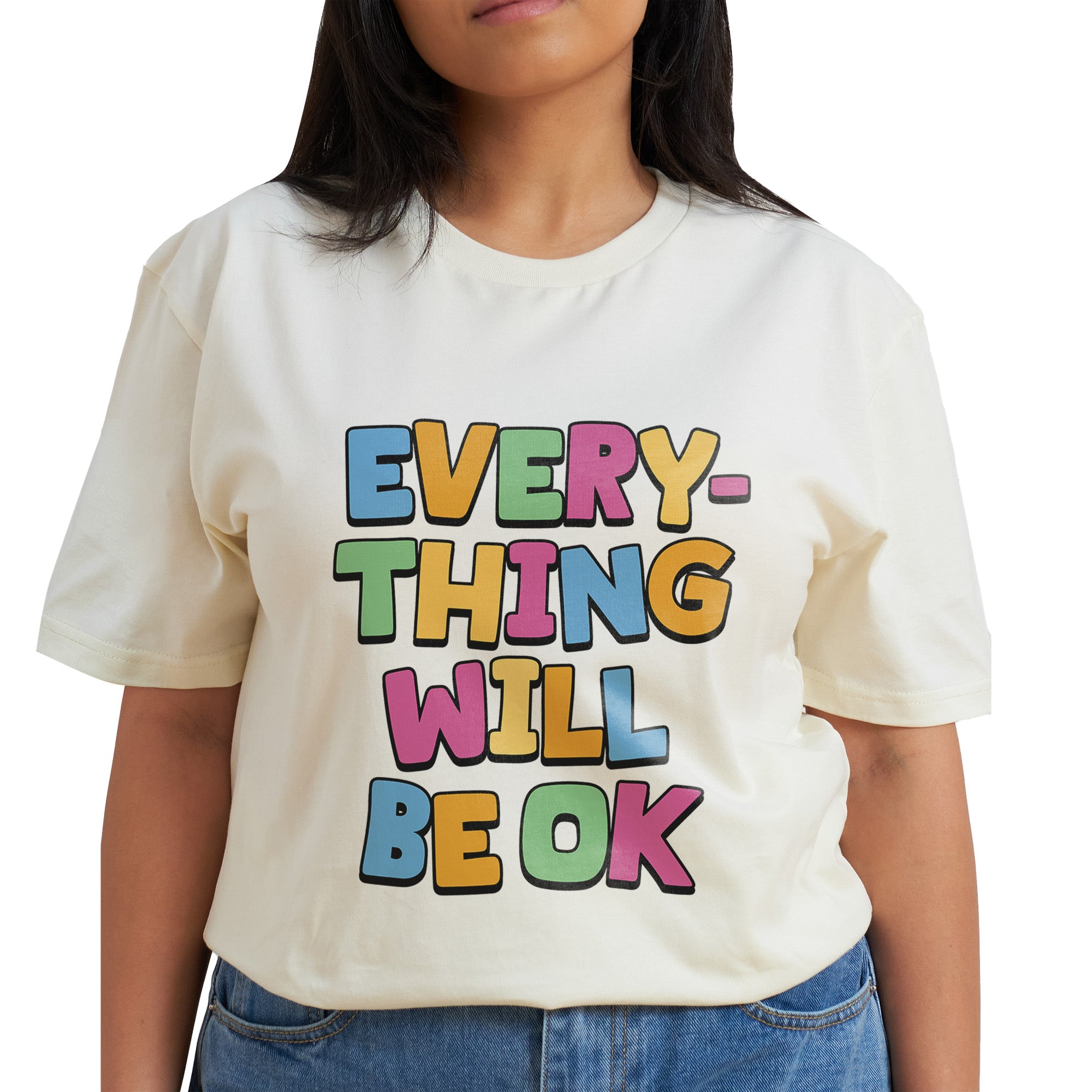 Everything Will Be Ok T-Shirt