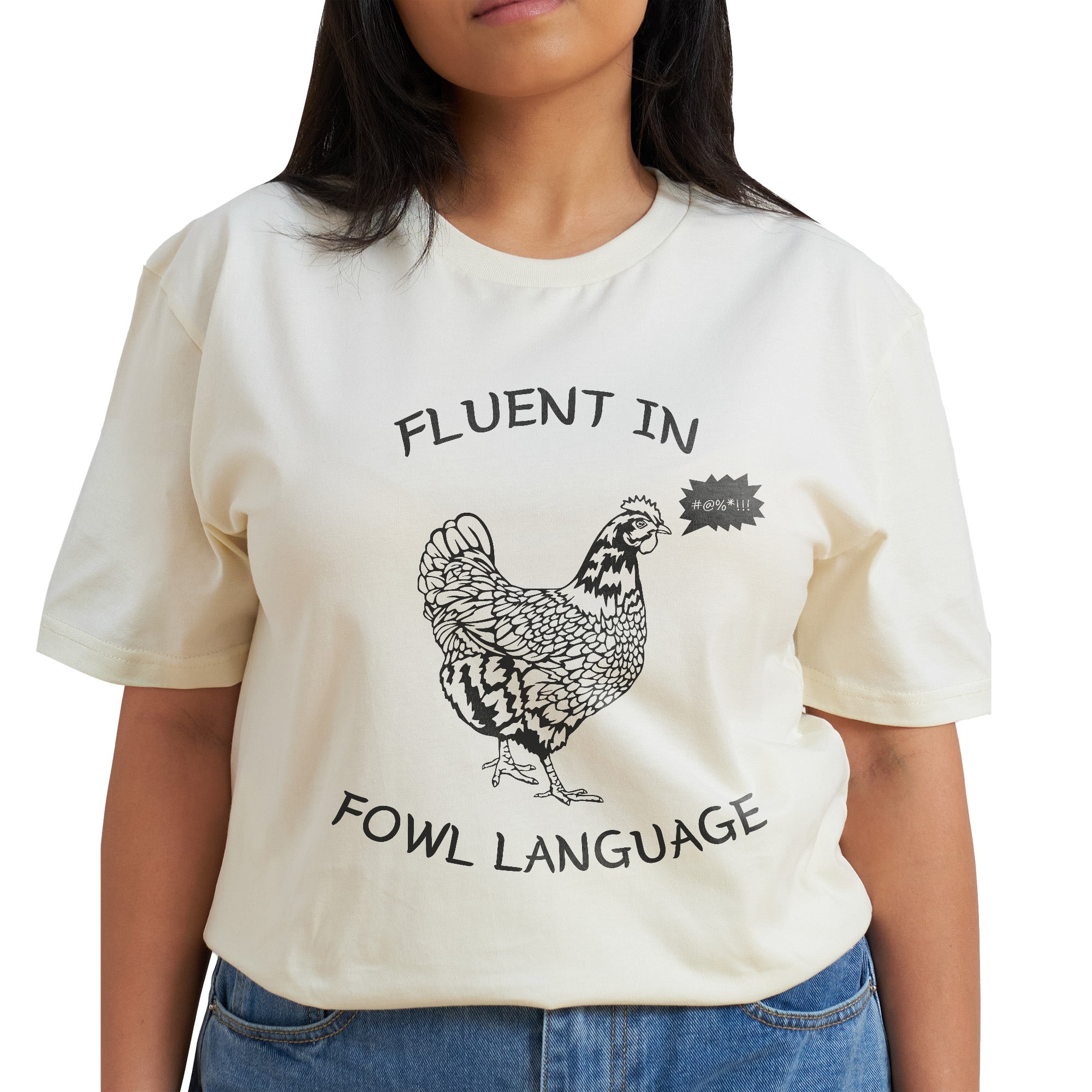 Fluent In Fowl Language T-Shirt