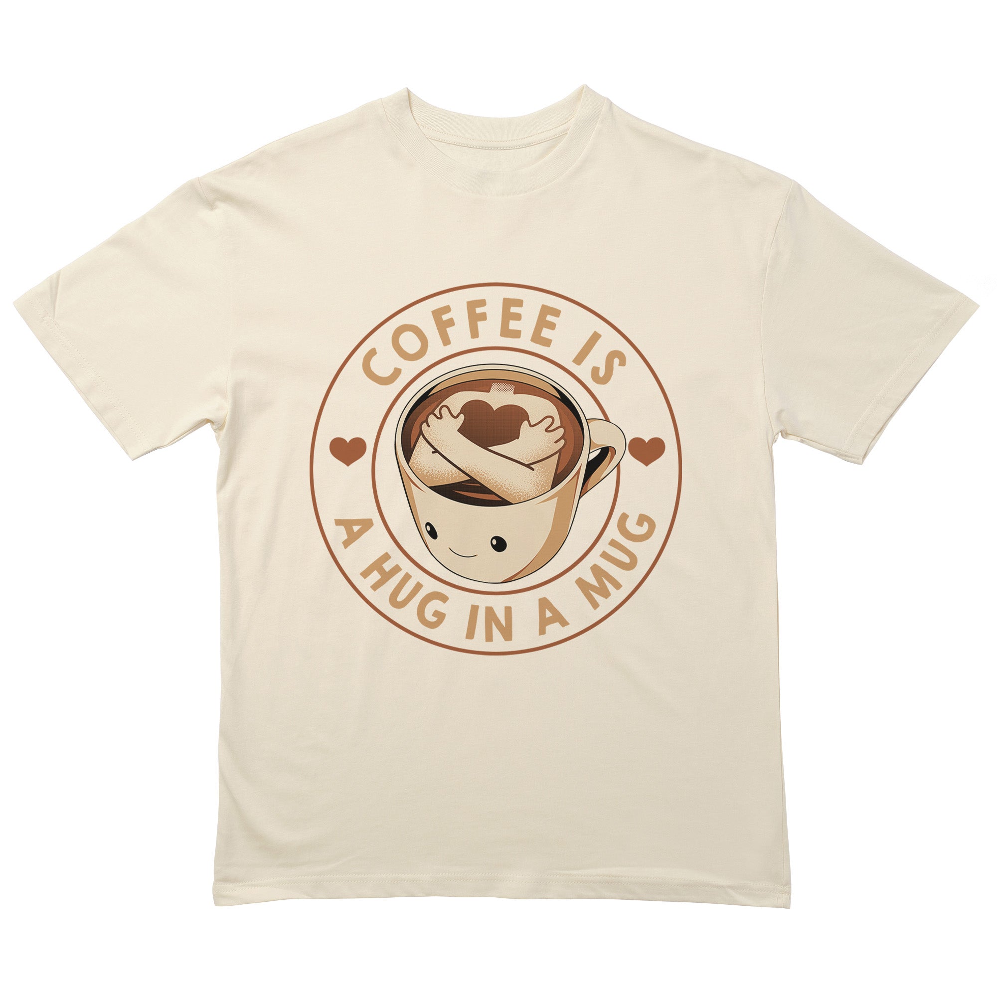 Coffee is a Hug in a Mug T-Shirt