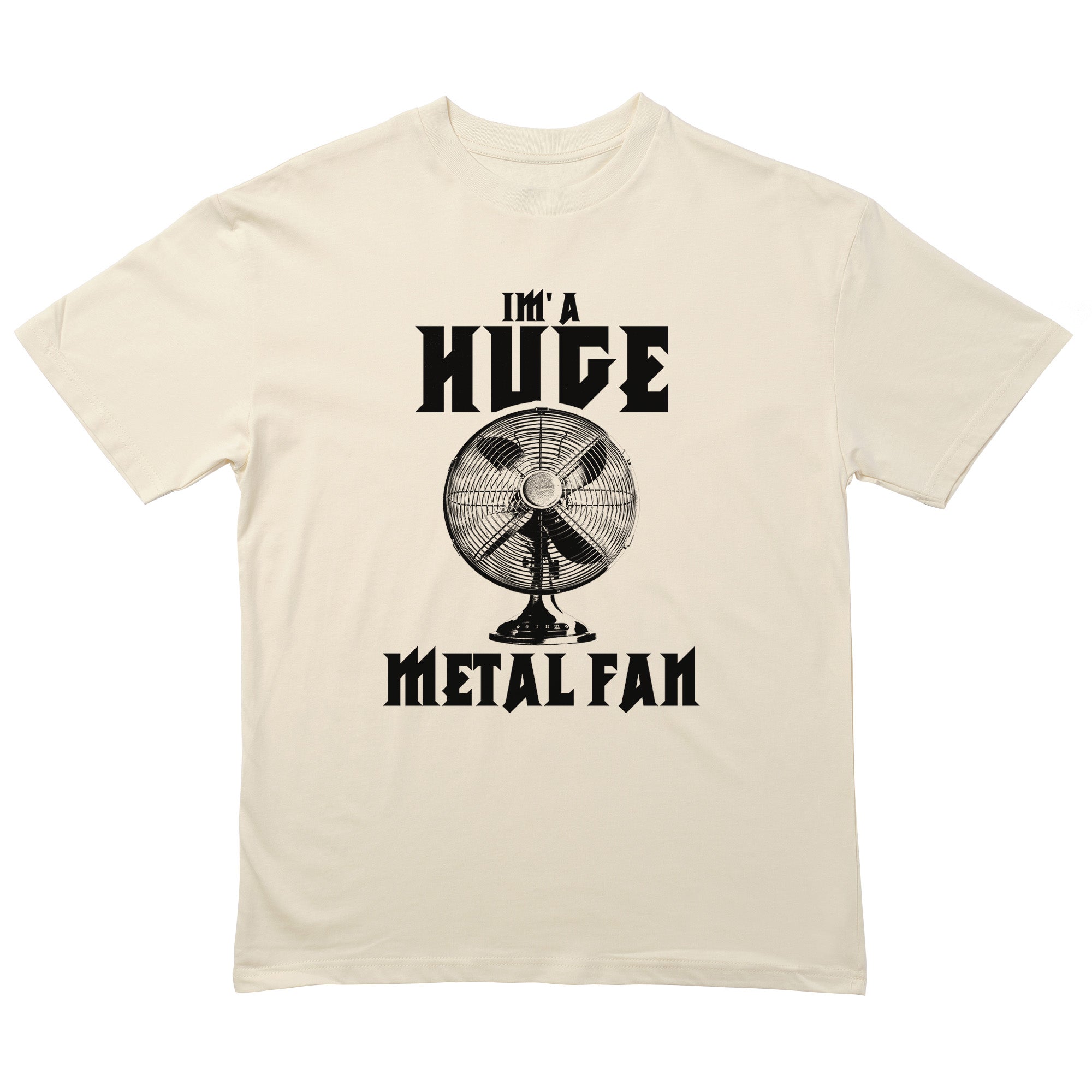 Huge Metal Fan T-Shirt