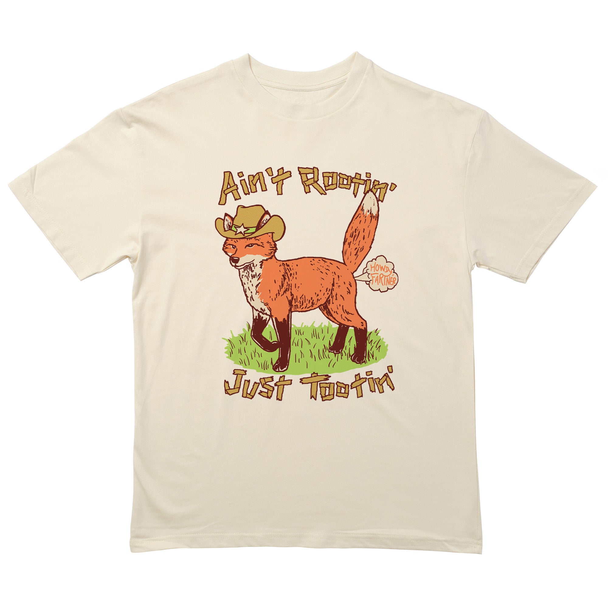 Aint Rootin Just Tootin T-Shirt