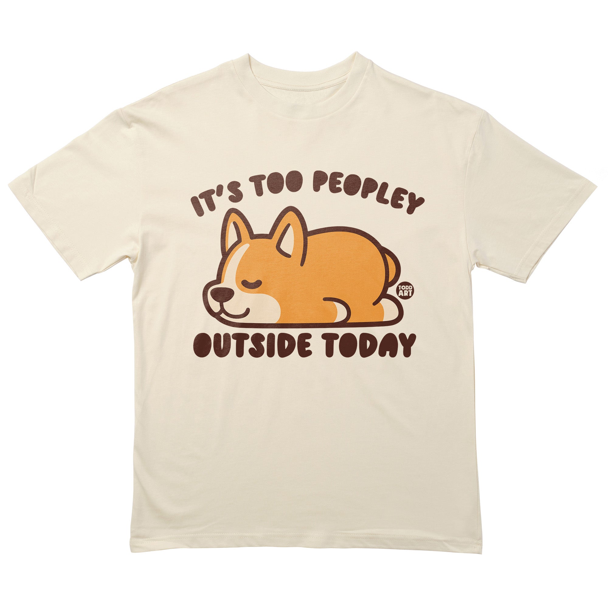 Too Peopley Dog T-Shirt