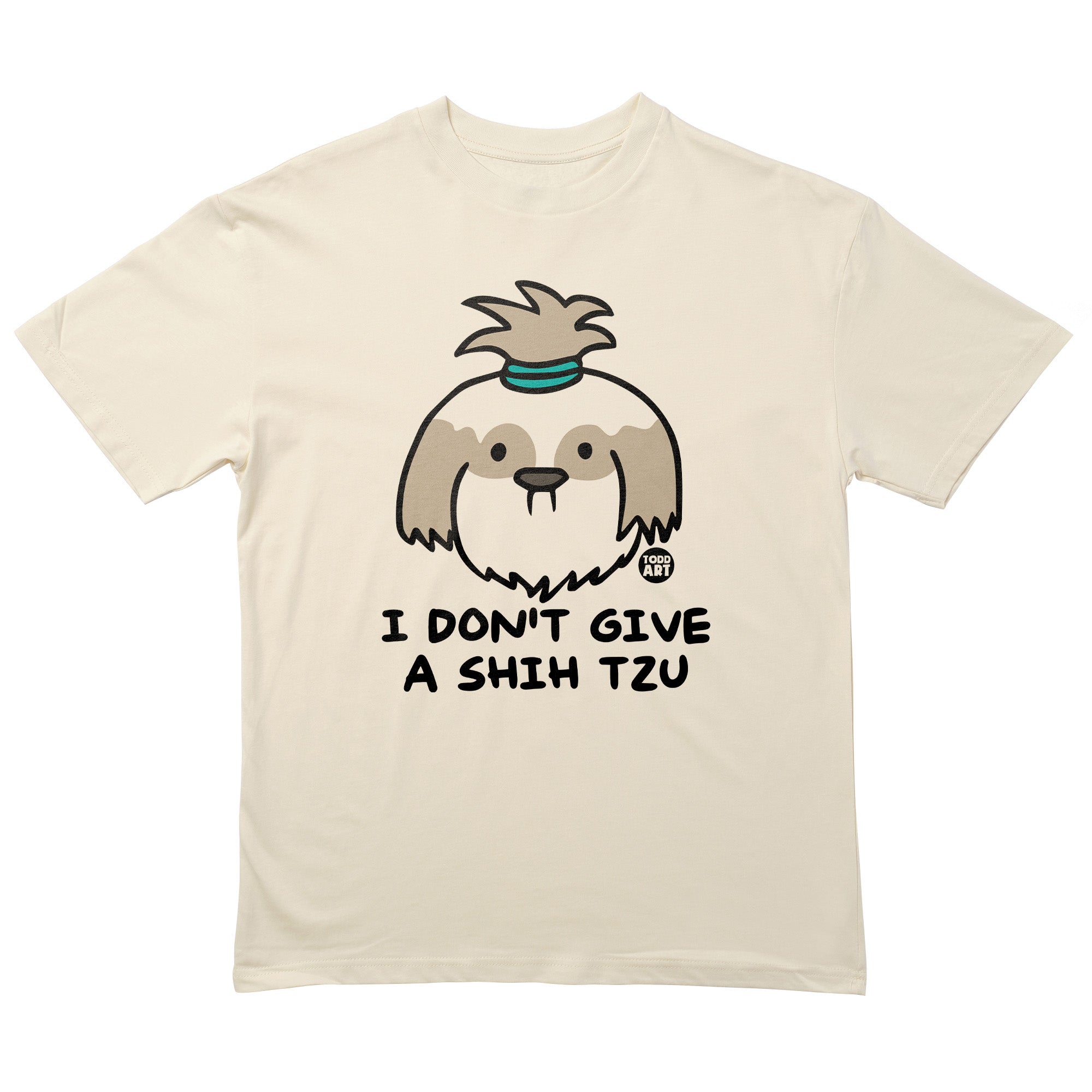 Dont Give Shih Tzu T-Shirt