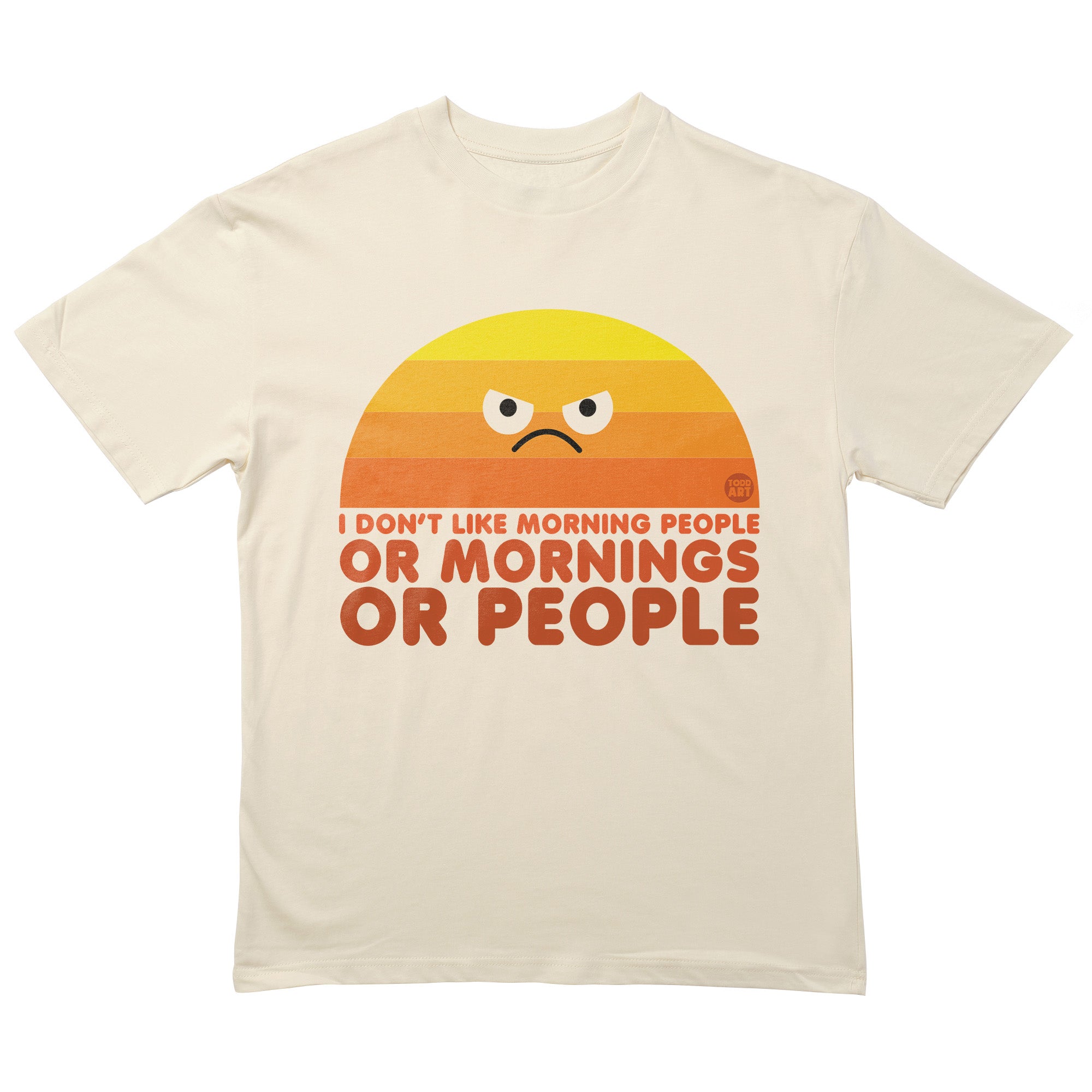 I Dont Like People T-Shirt