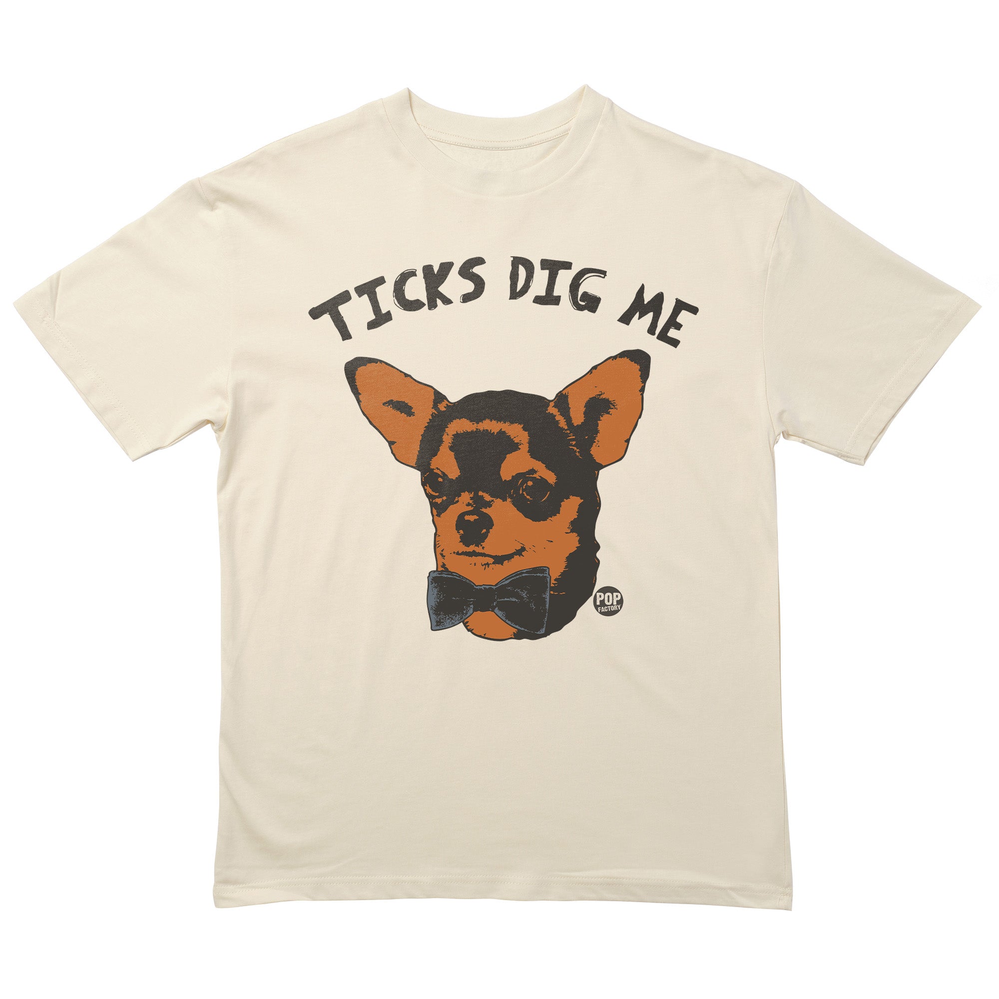 Ticks Dig Me T-Shirt