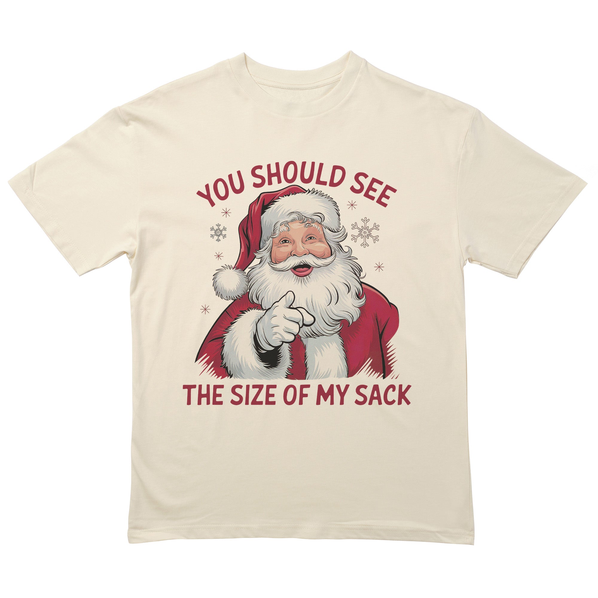 You Should See The Size Of My Sack T-Shirt