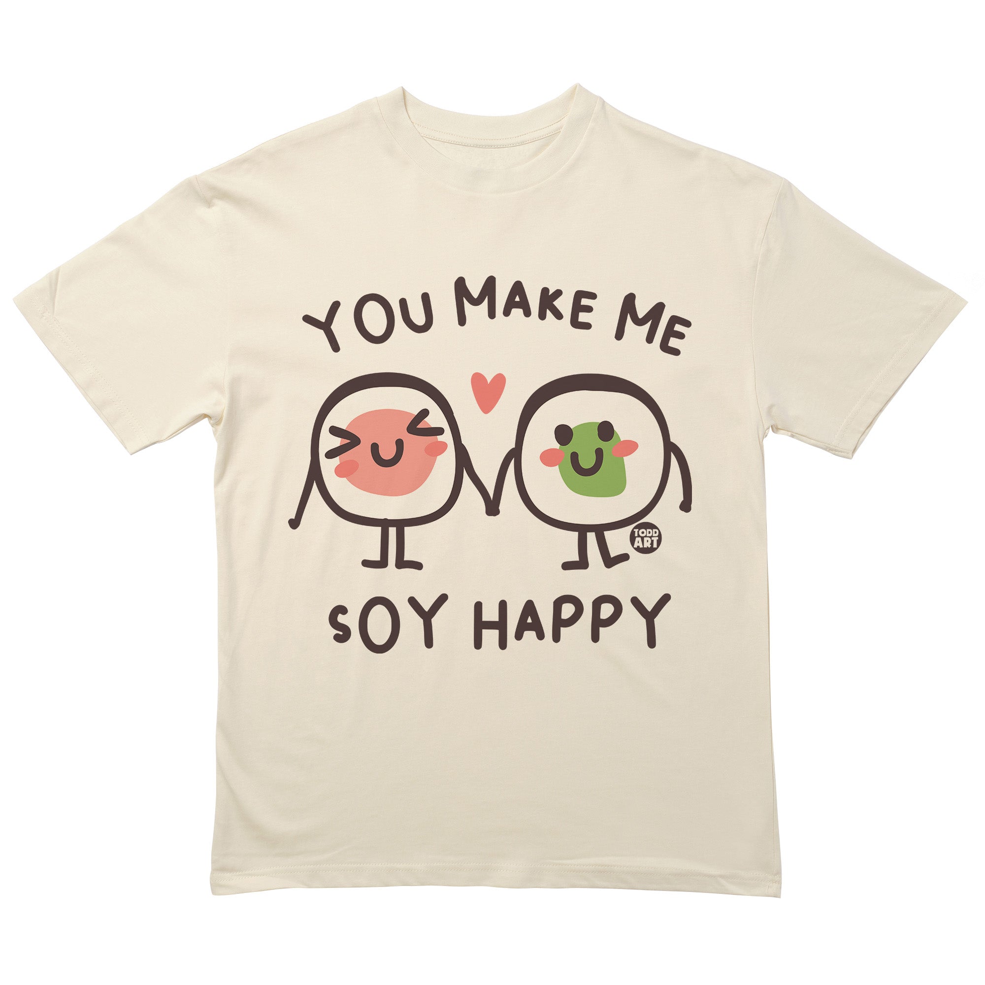 Make Me Soy Happy T-Shirt