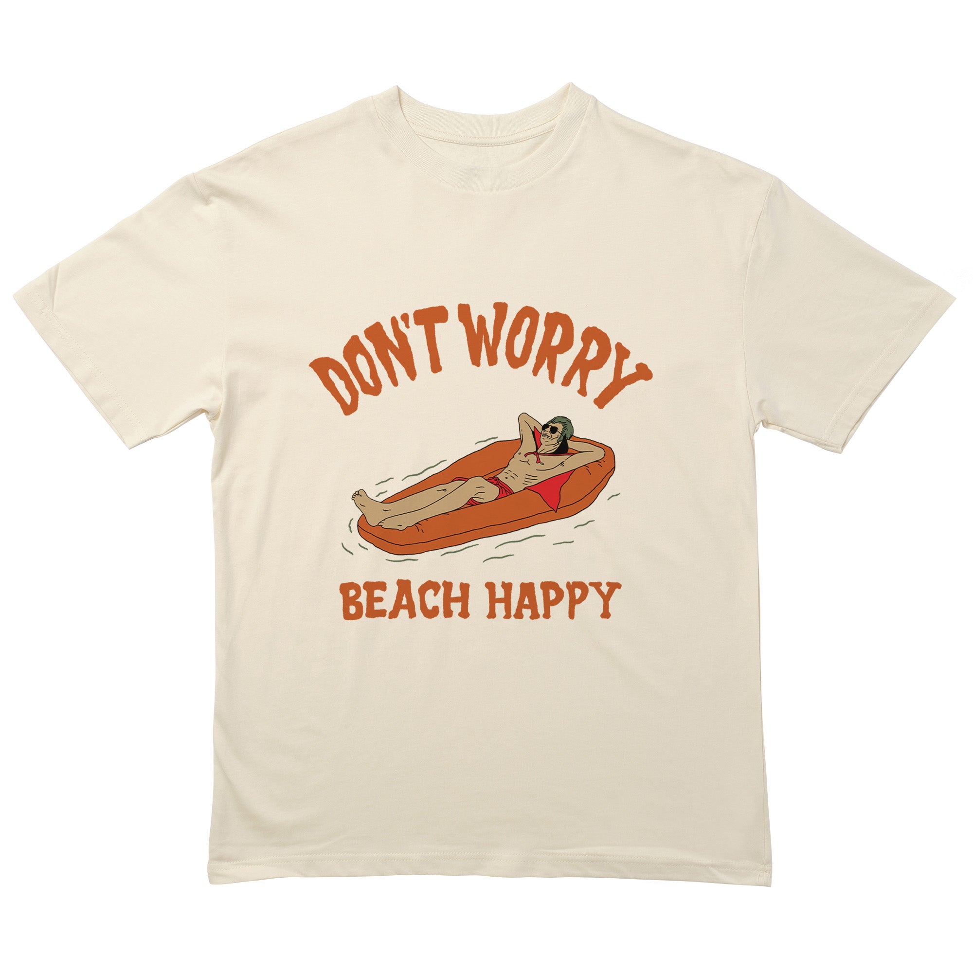 Dont Worry Beach Happy T-Shirt