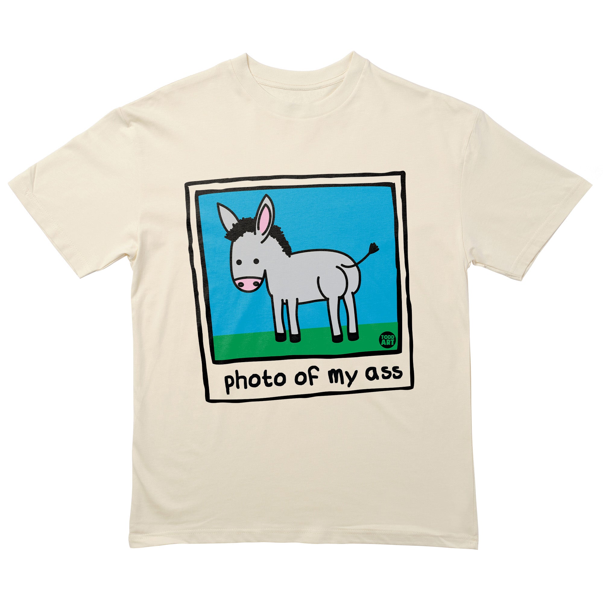 Photo Of My Ass T-Shirt