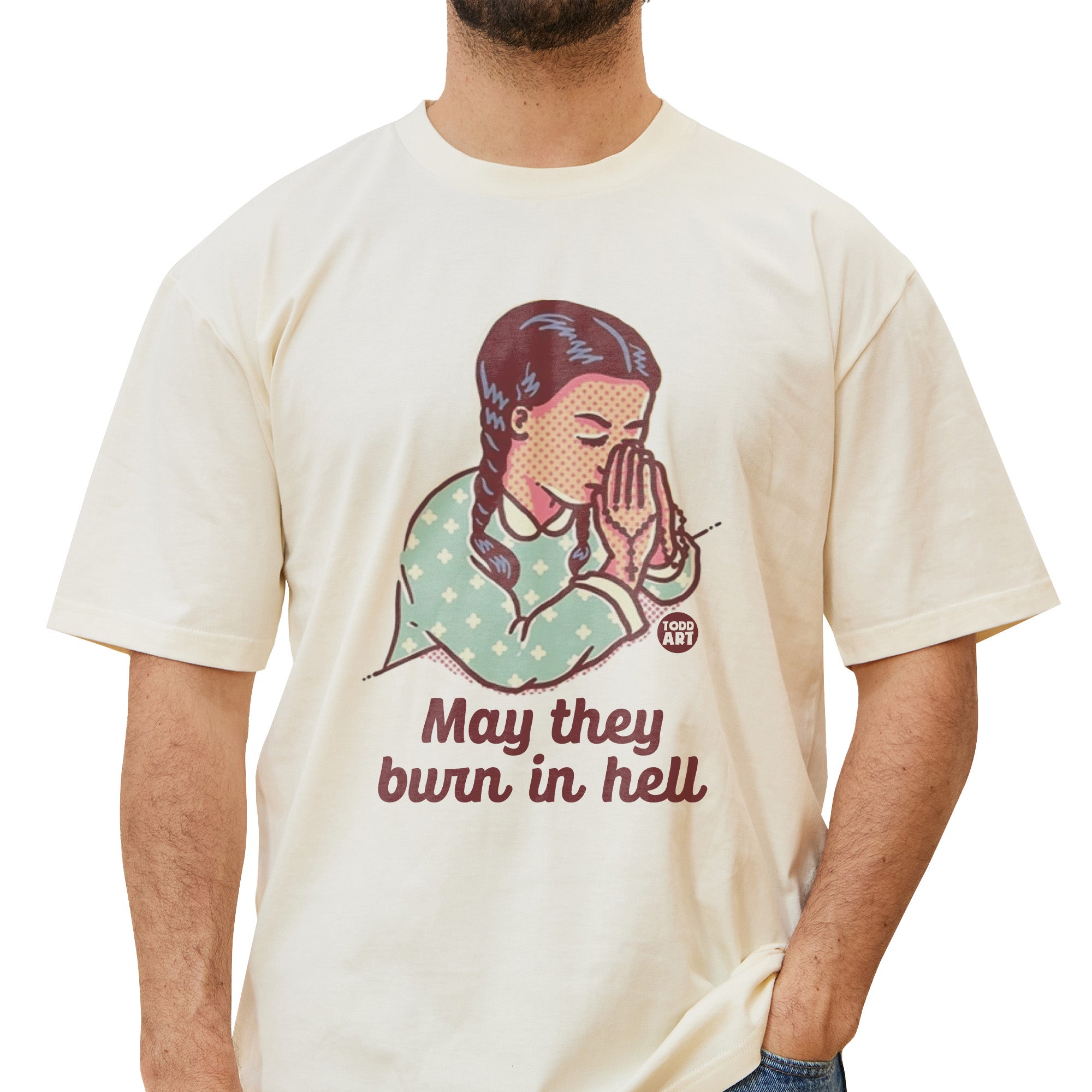 May They Burn In Hell T-Shirt