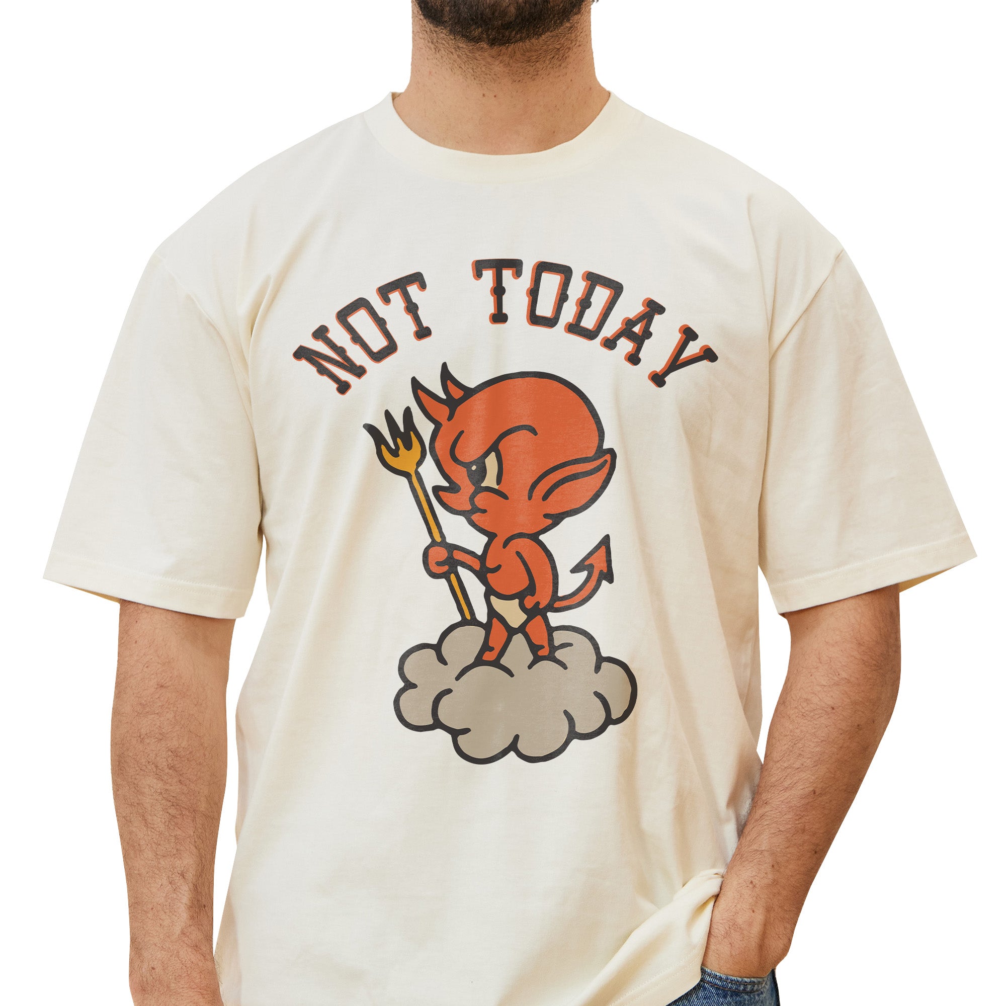 Not Today T-Shirt