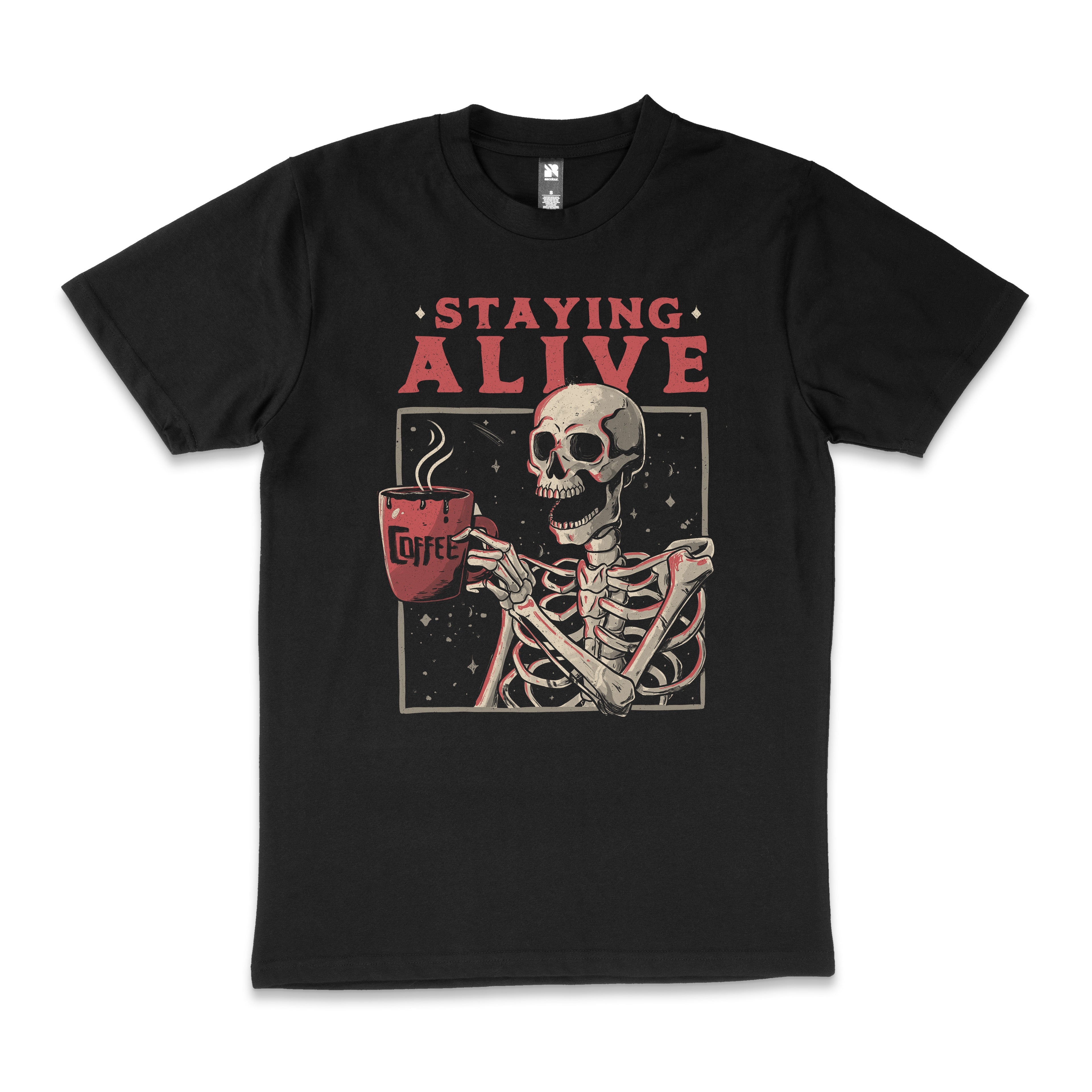 Staying Alive Funny Skeleton Drinking Coffee Caffeine Afterlife Cotton T-Shirt