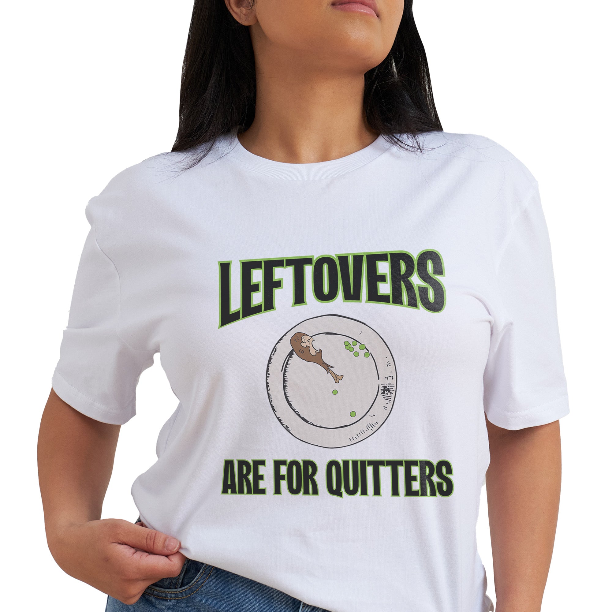 Leftovers Are For Quitters T-Shirt