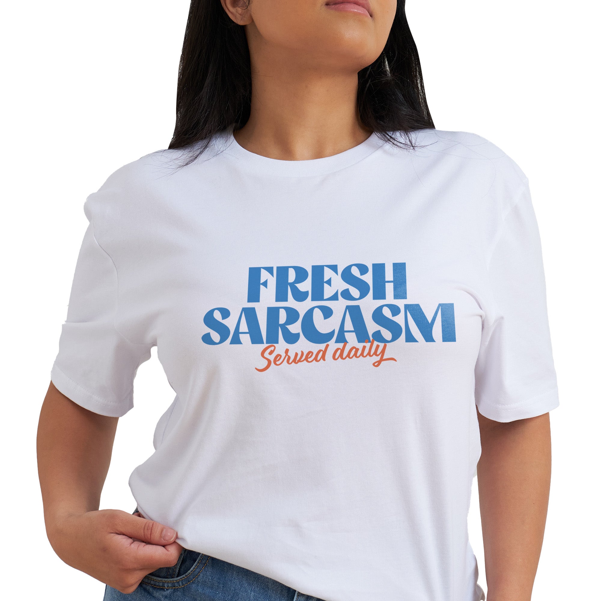 Fresh Sarcasm Served Daily T-Shirt