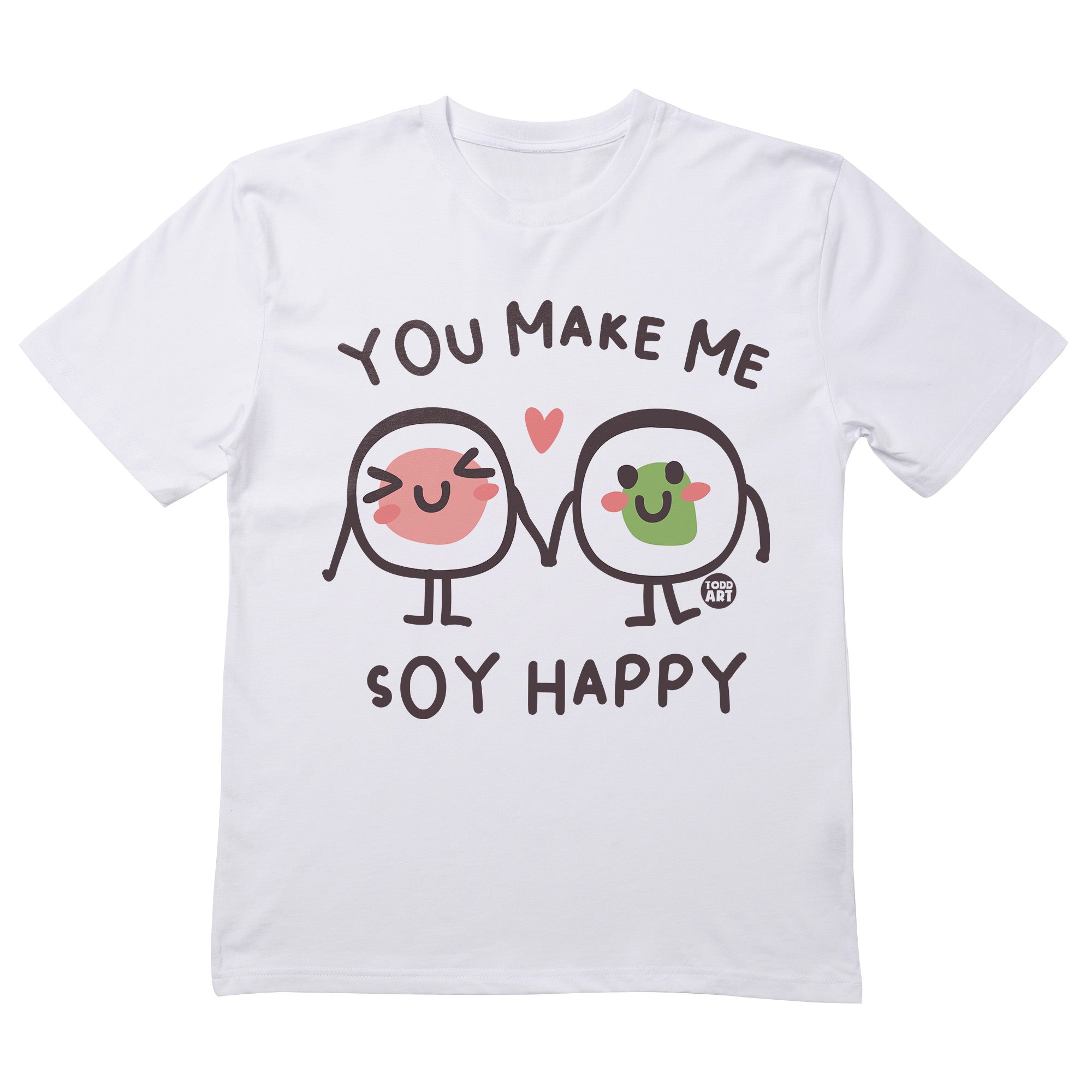 Make Me Soy Happy T-Shirt