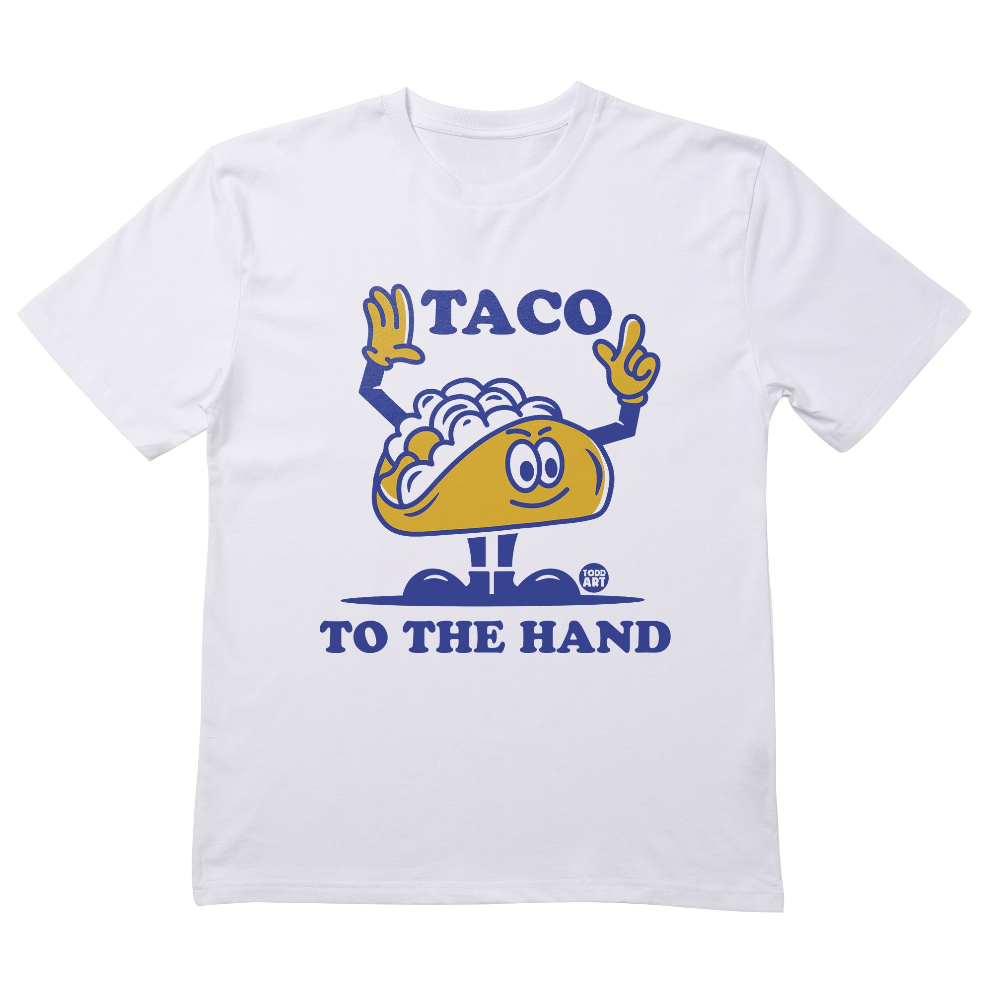 Taco To Hand T-Shirt