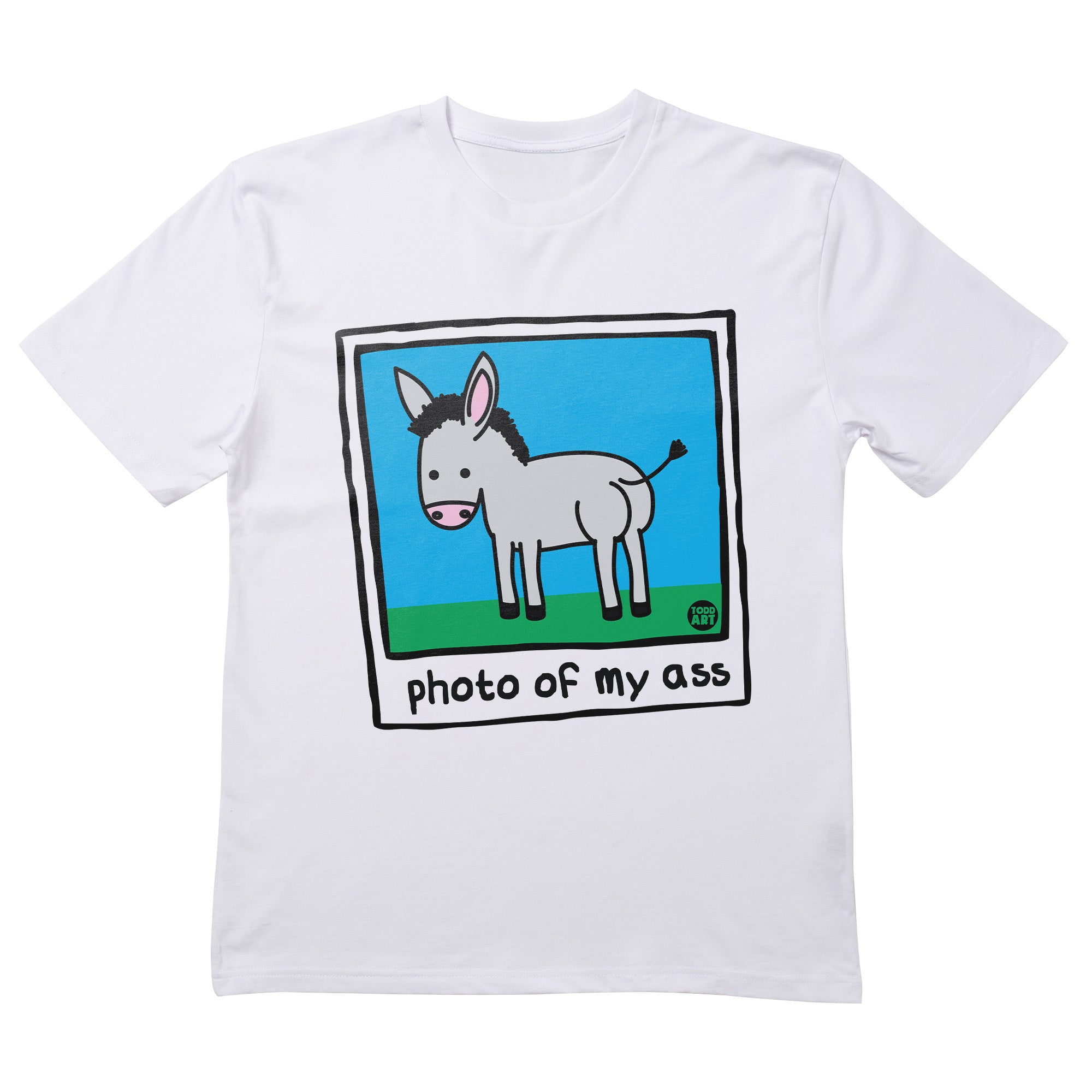 Photo Of My Ass T-Shirt