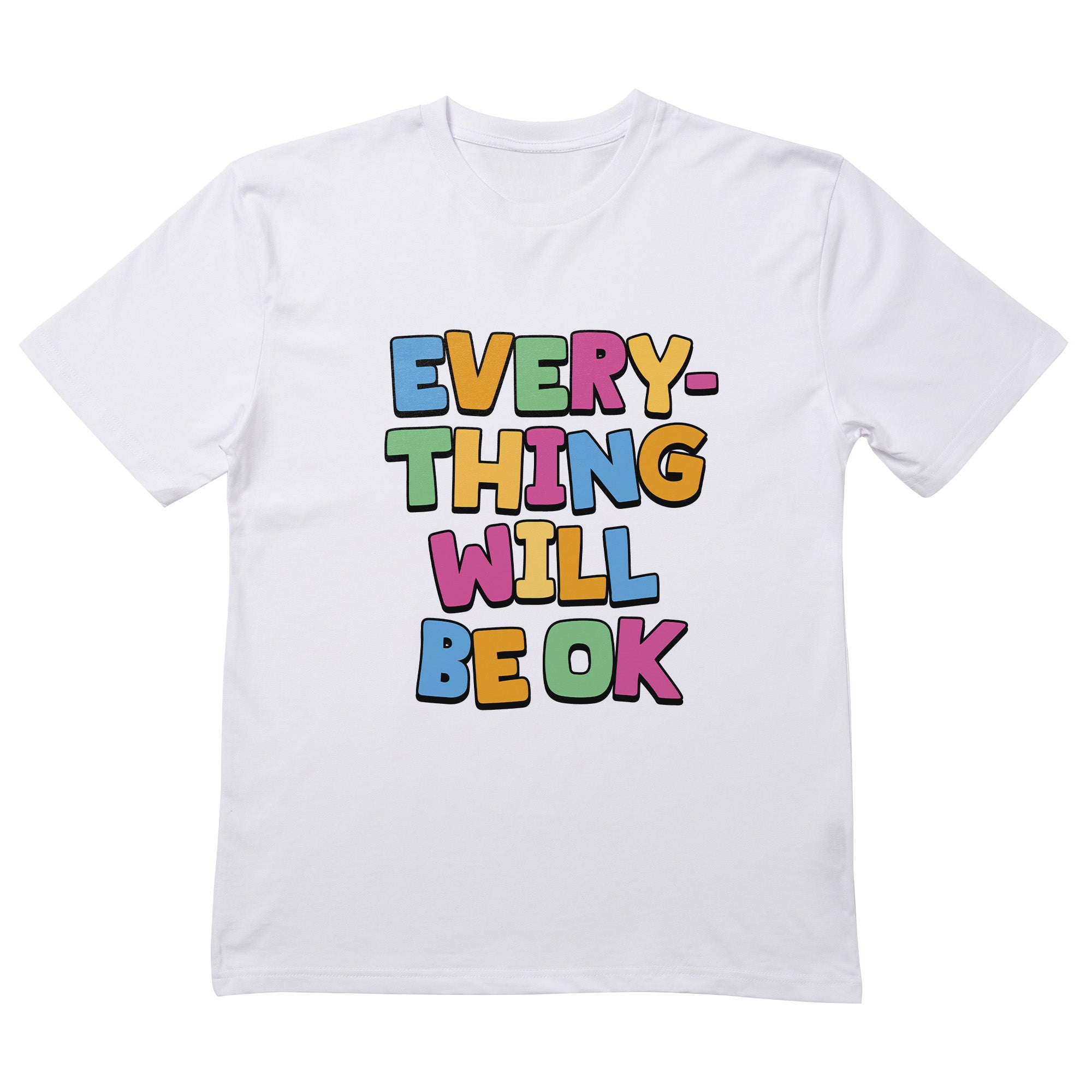 Everything Will Be Ok T-Shirt