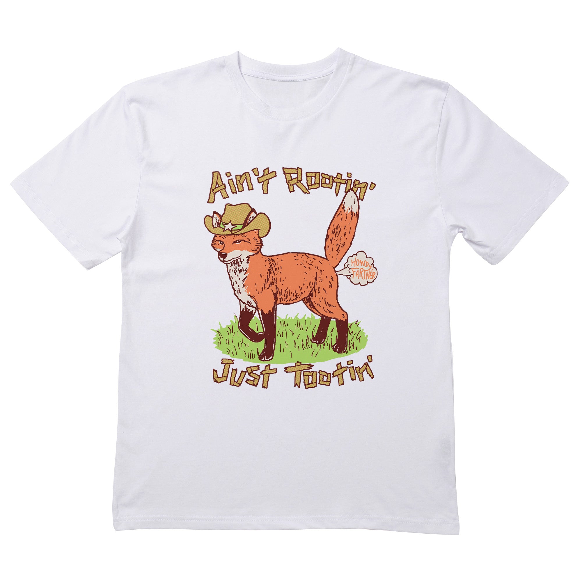 Aint Rootin Just Tootin T-Shirt