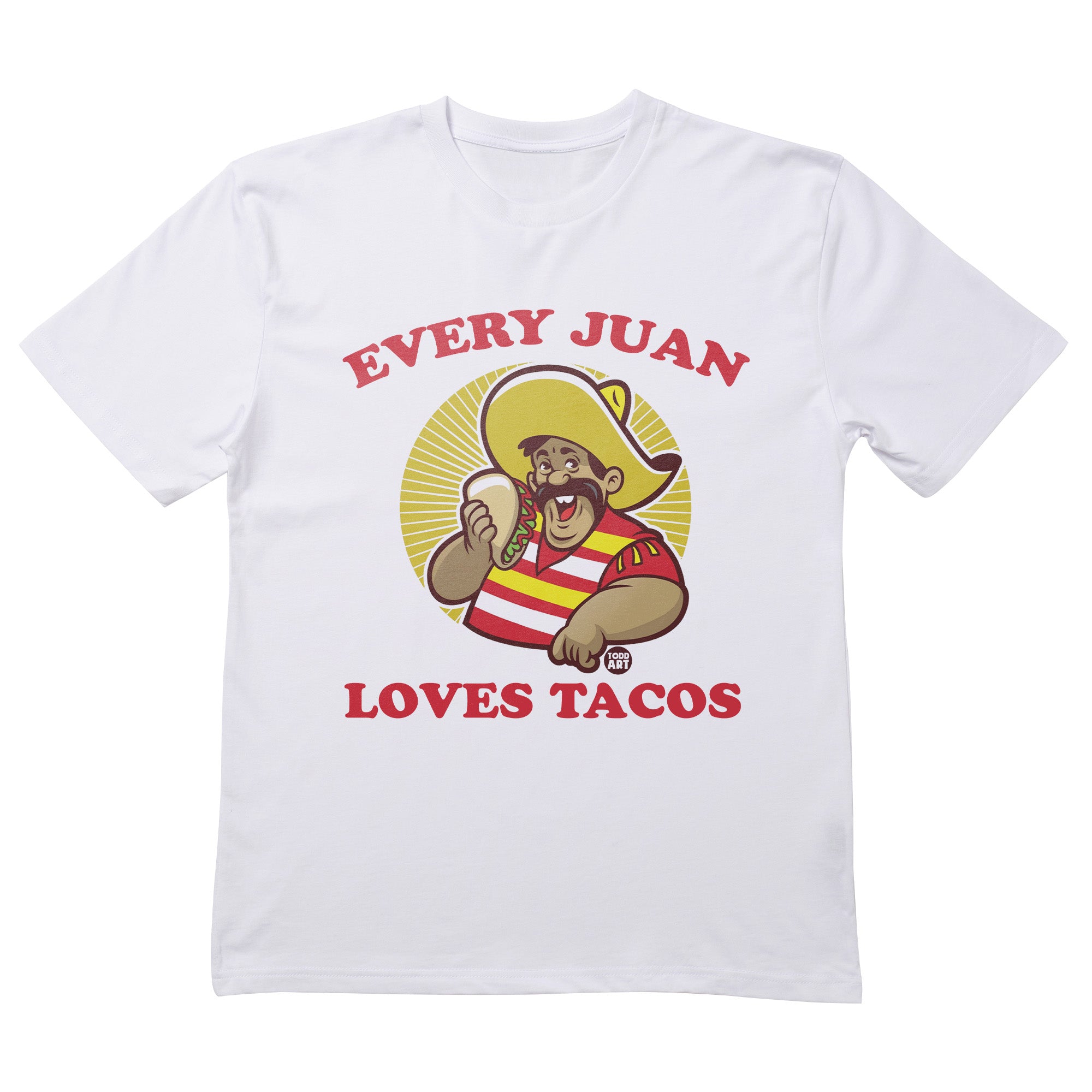 Every Juan Tacos T-Shirt