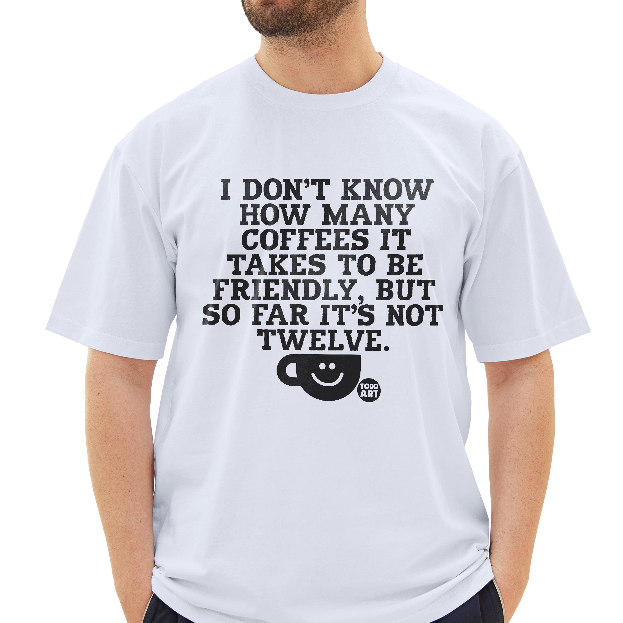 12 Cups Coffee T-Shirt