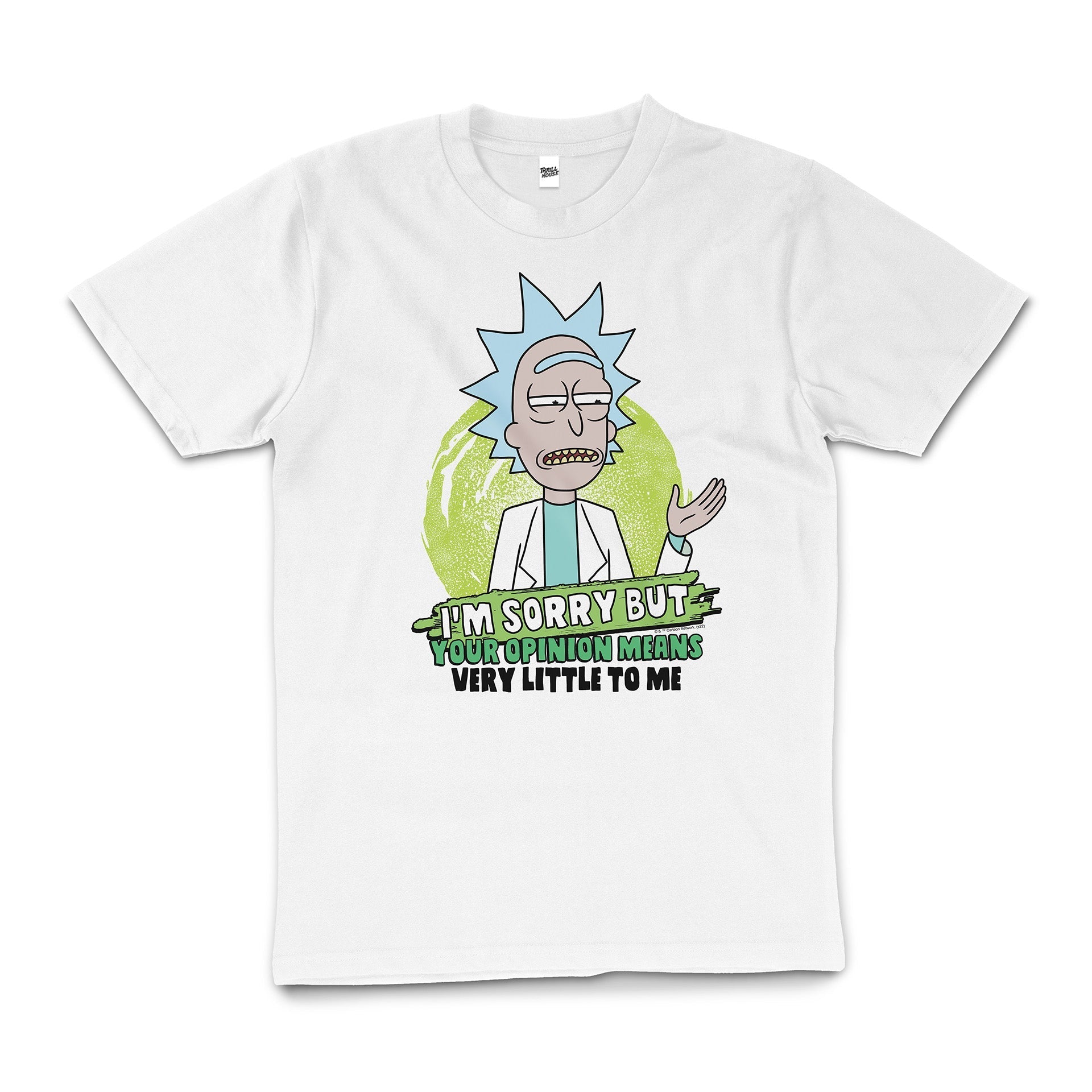 Rick And Morty Rude Cartoon Your Opinion Means Very Little To Me Officially Licensed T-Shirt
